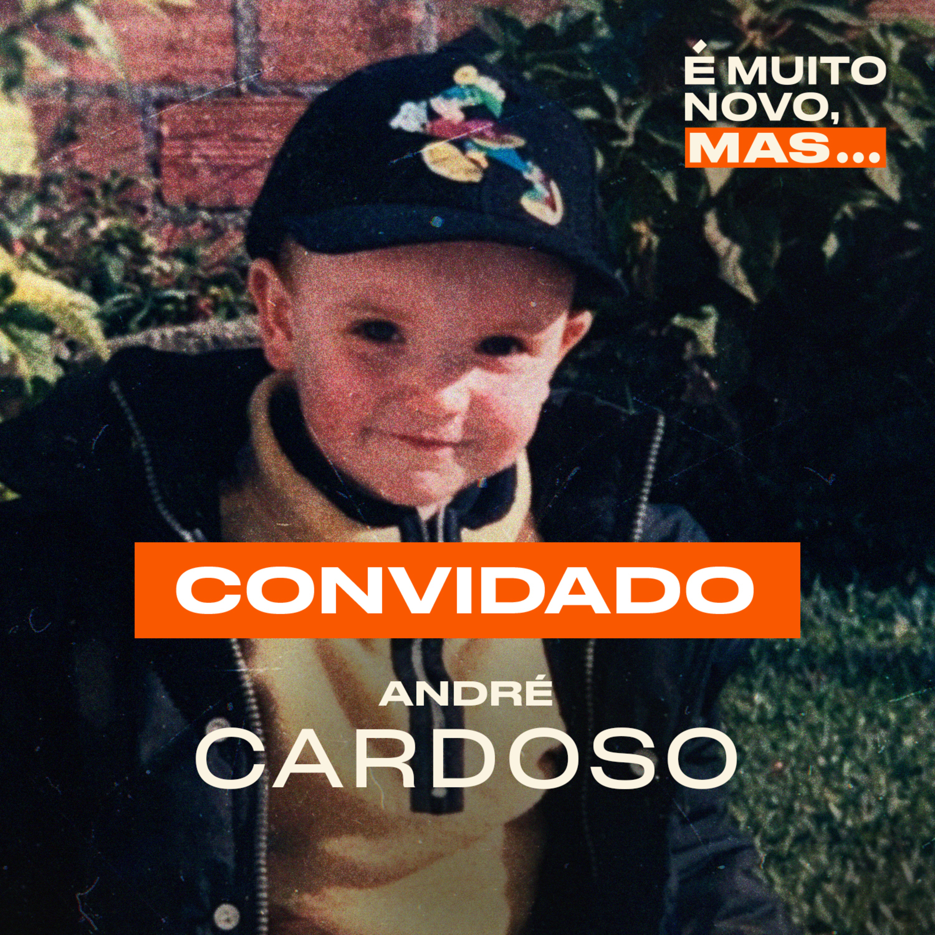 É muito novo, mas... - André Cardoso (Episódio 5) episode artwork