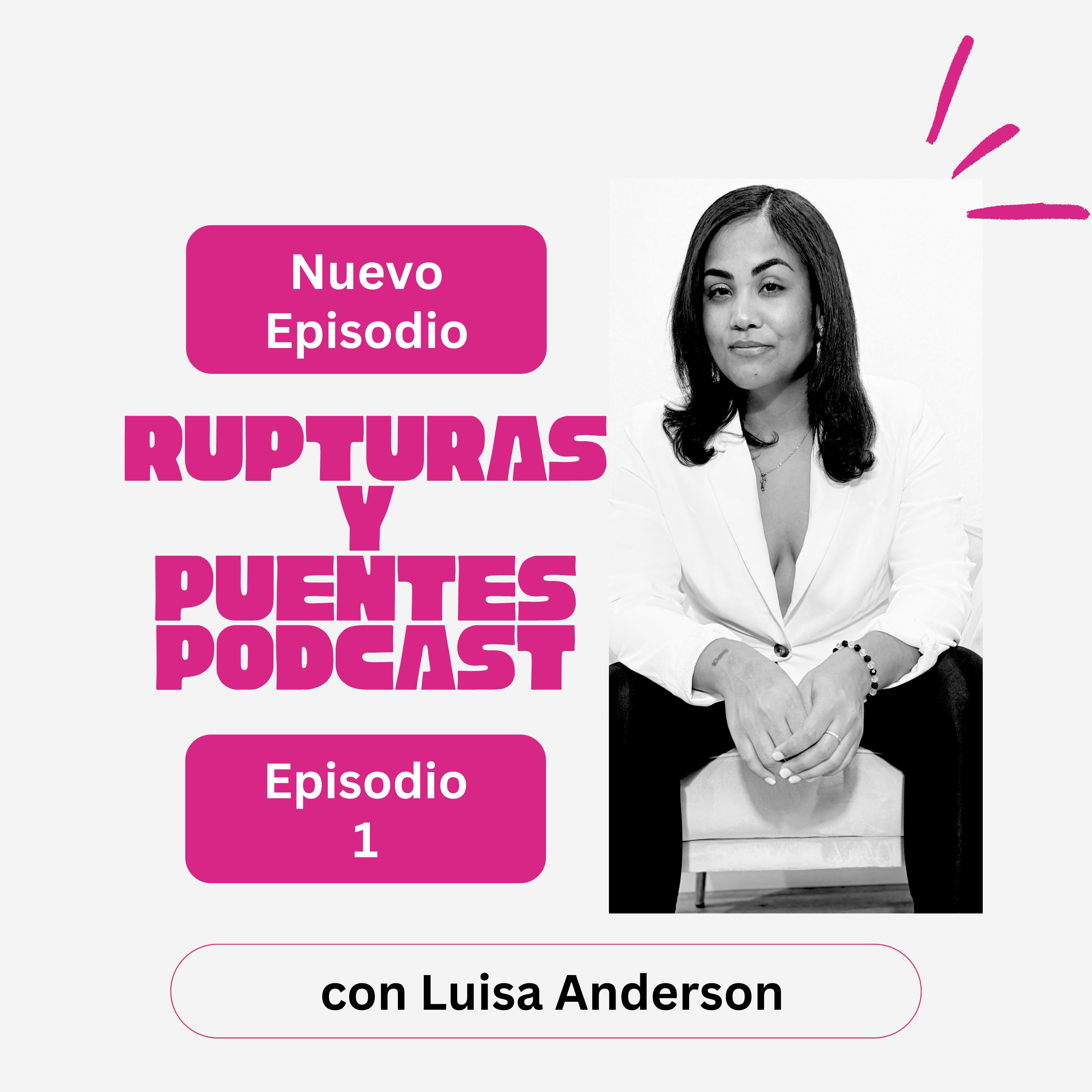Rupturas Y Puentes Podcast