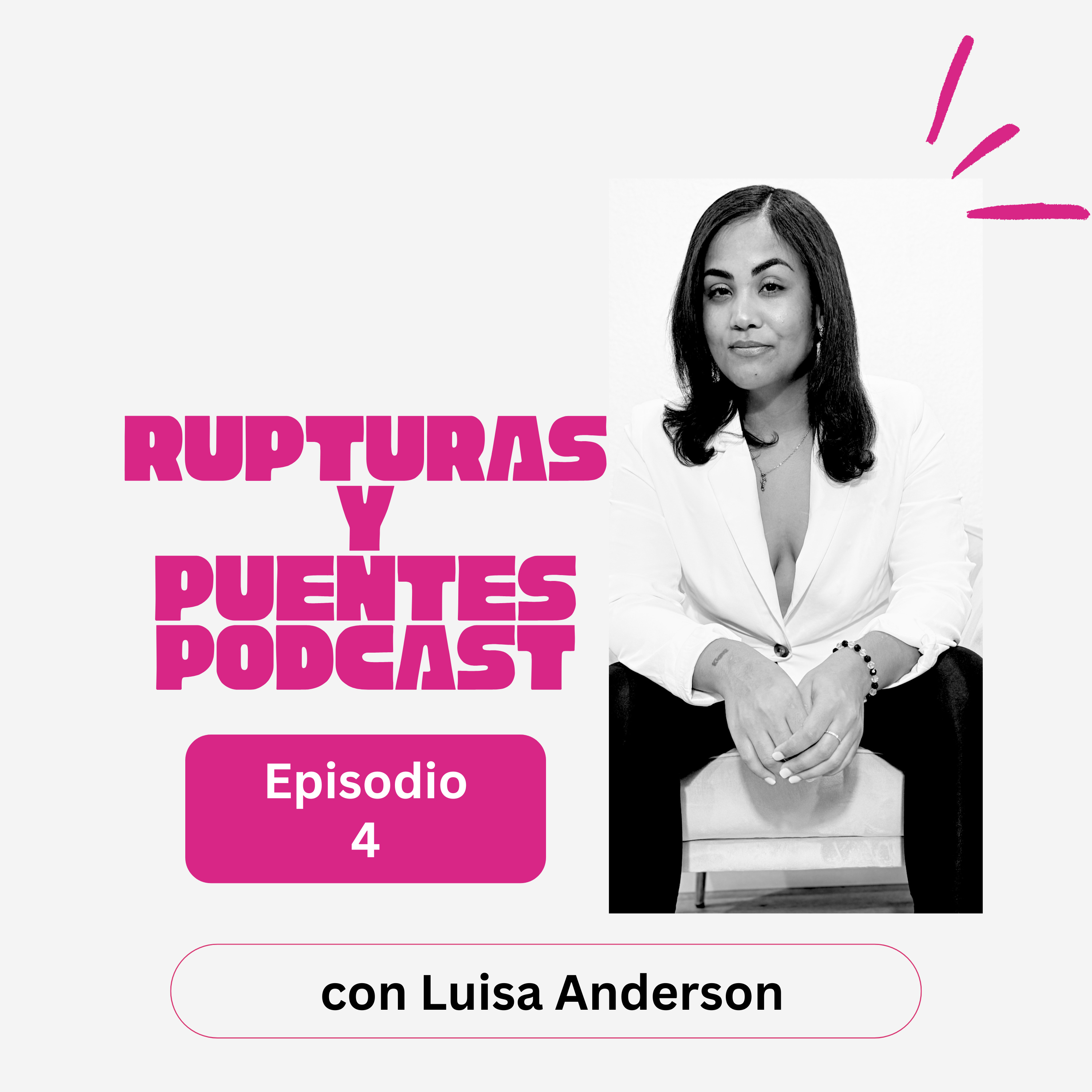 Rupturas Y Puentes Podcast