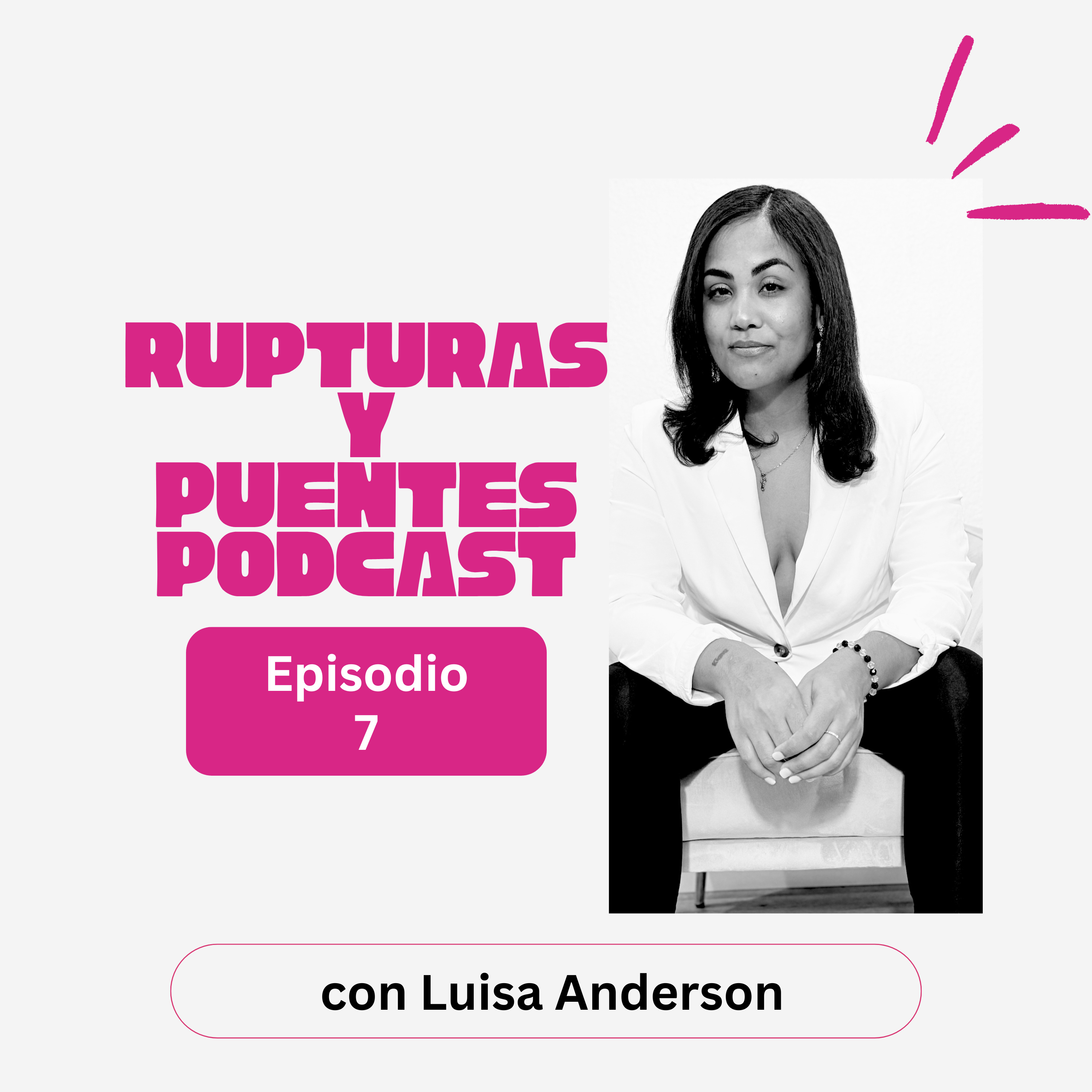 Rupturas Y Puentes Podcast