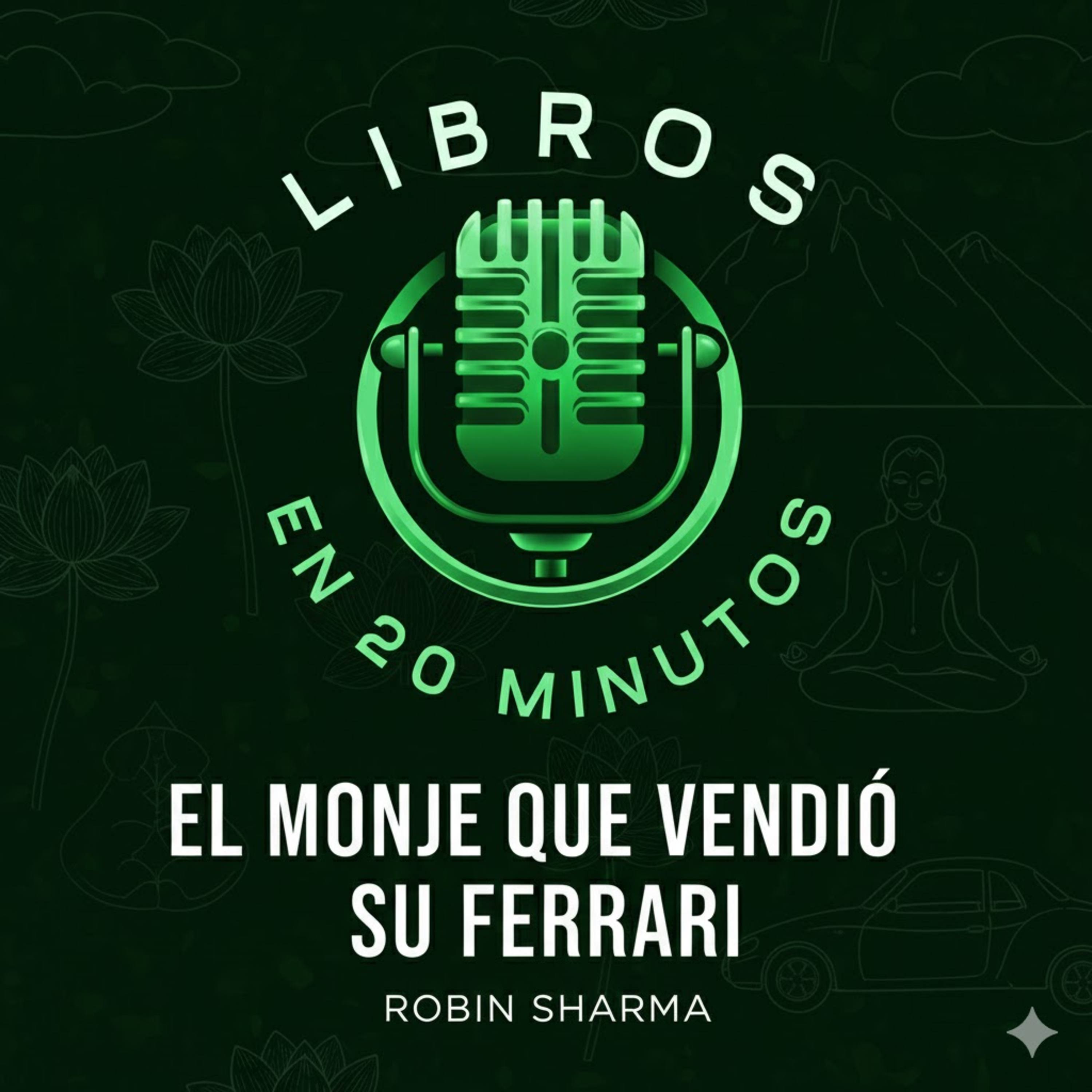 10. El monje que vendió su Ferrari - Robin Sharma