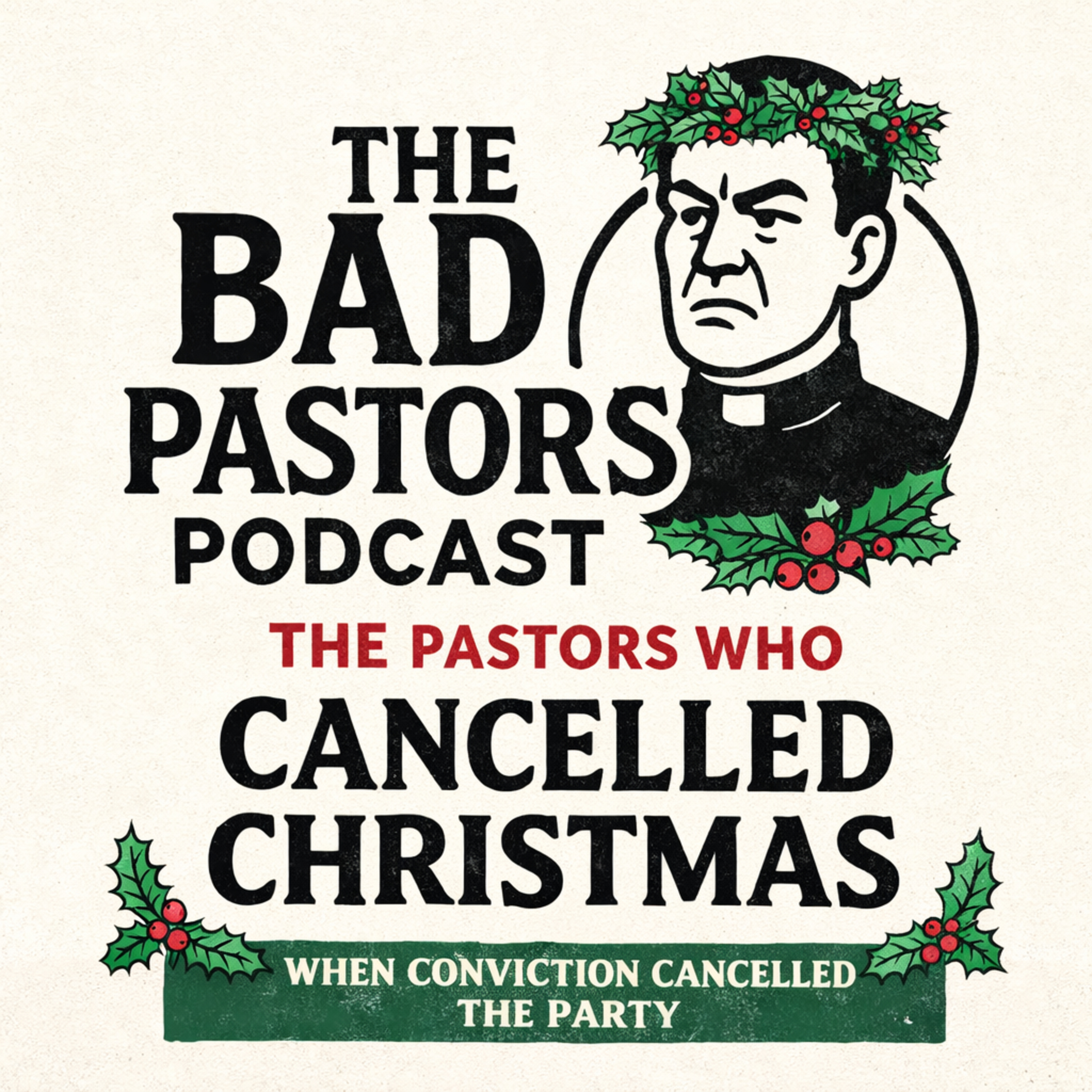 The Bad Pastors Podcast