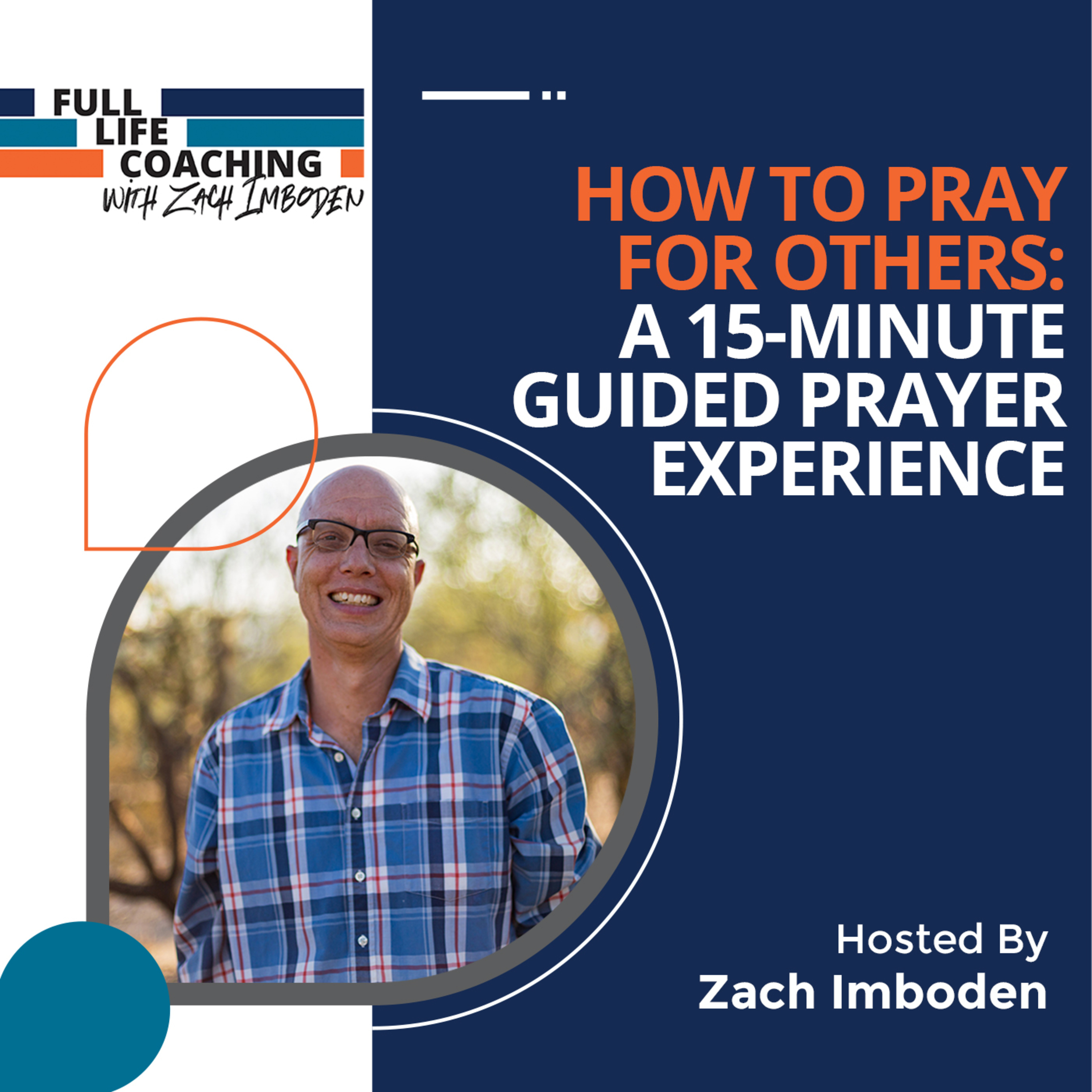 How to Pray for Others: A 15-Minute Guided Prayer Experience episode artwork