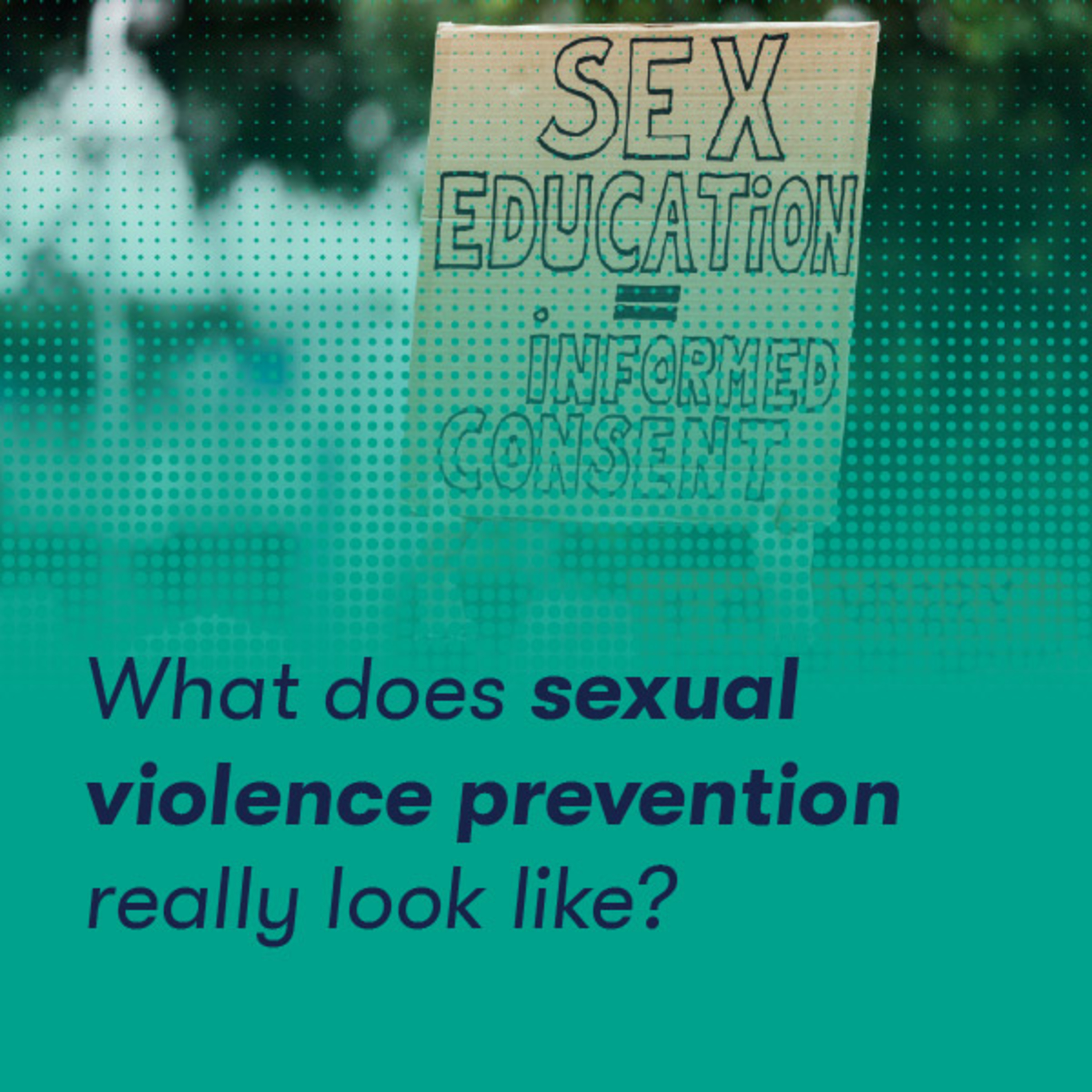 What does sexual violence prevention really look like? episode artwork