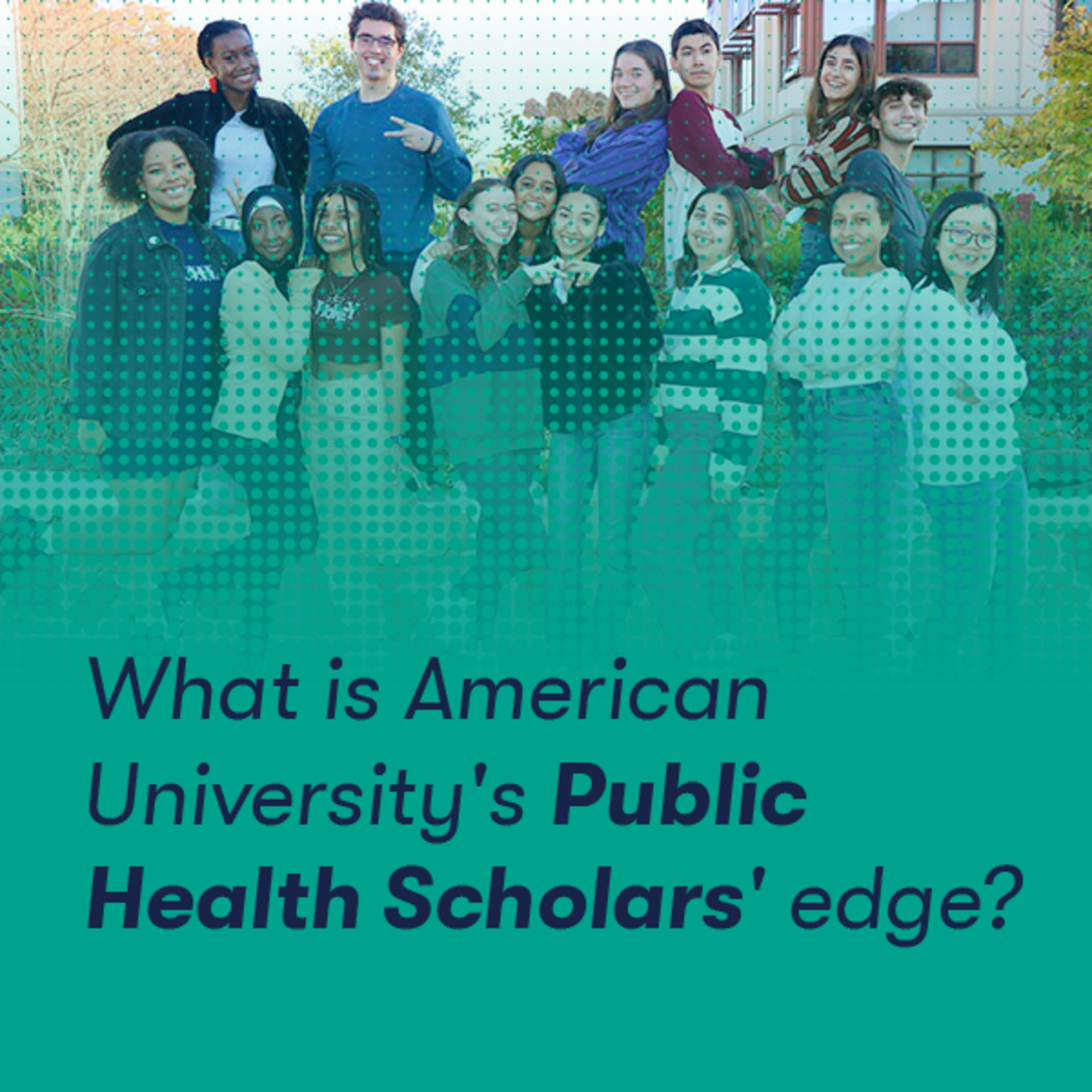 What is American University's Public Health Scholars' edge? episode artwork
