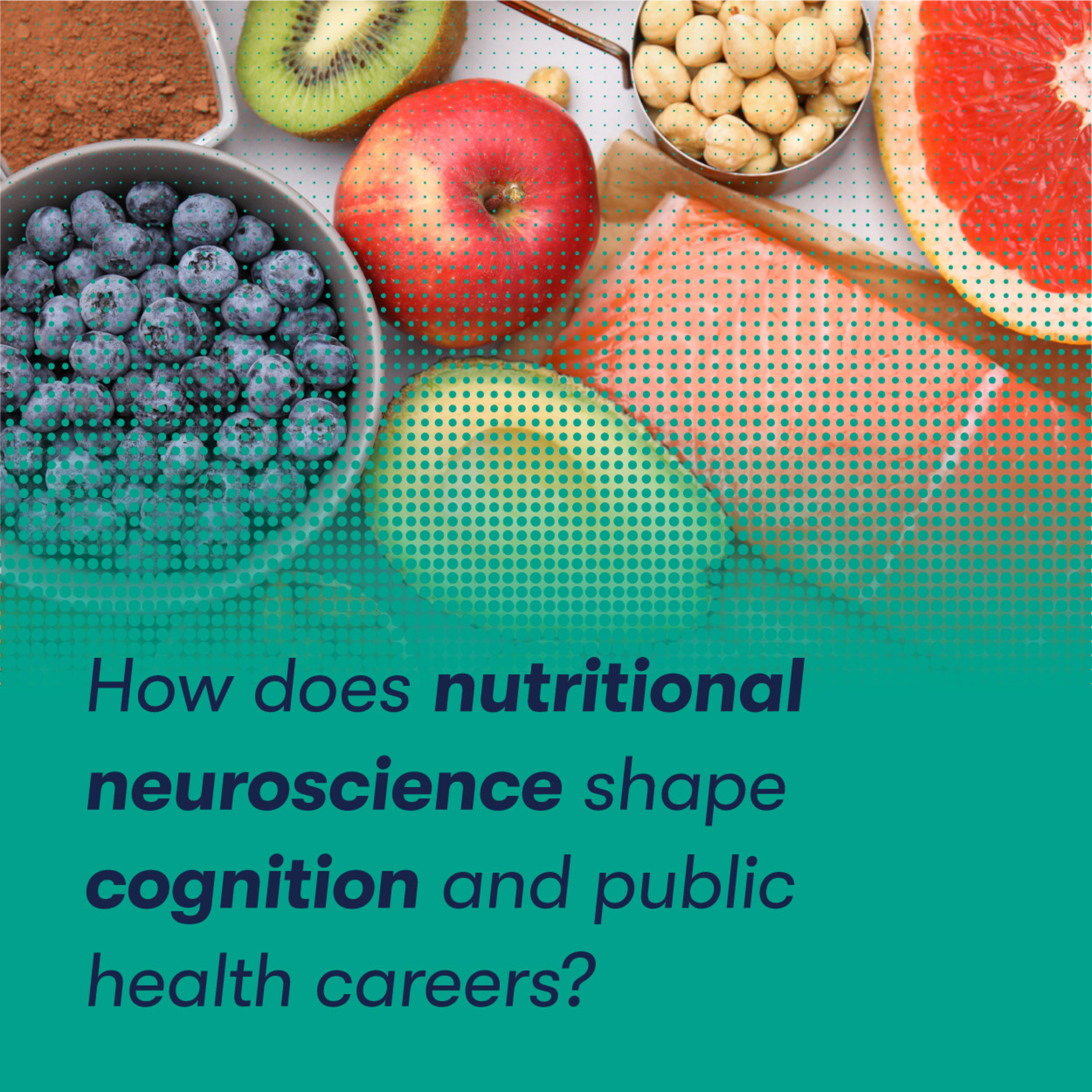 How does nutritional neuroscience shape cognition and public health careers? episode artwork
