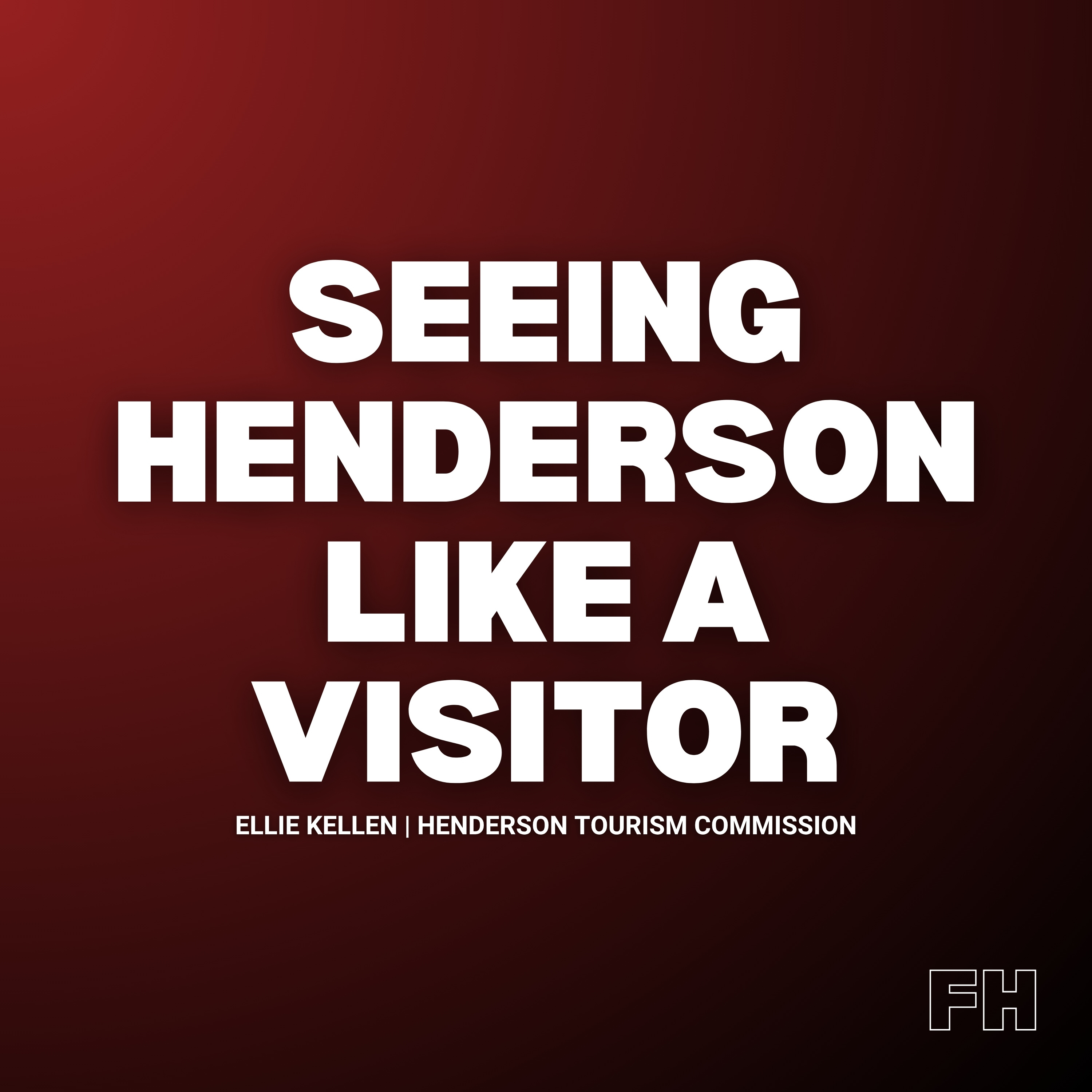 Why People Fall BACK in Love with Henderson (Even After Exploring Elsewhere) feat. Ellie Kellen of Henderson Tourism Commission episode artwork