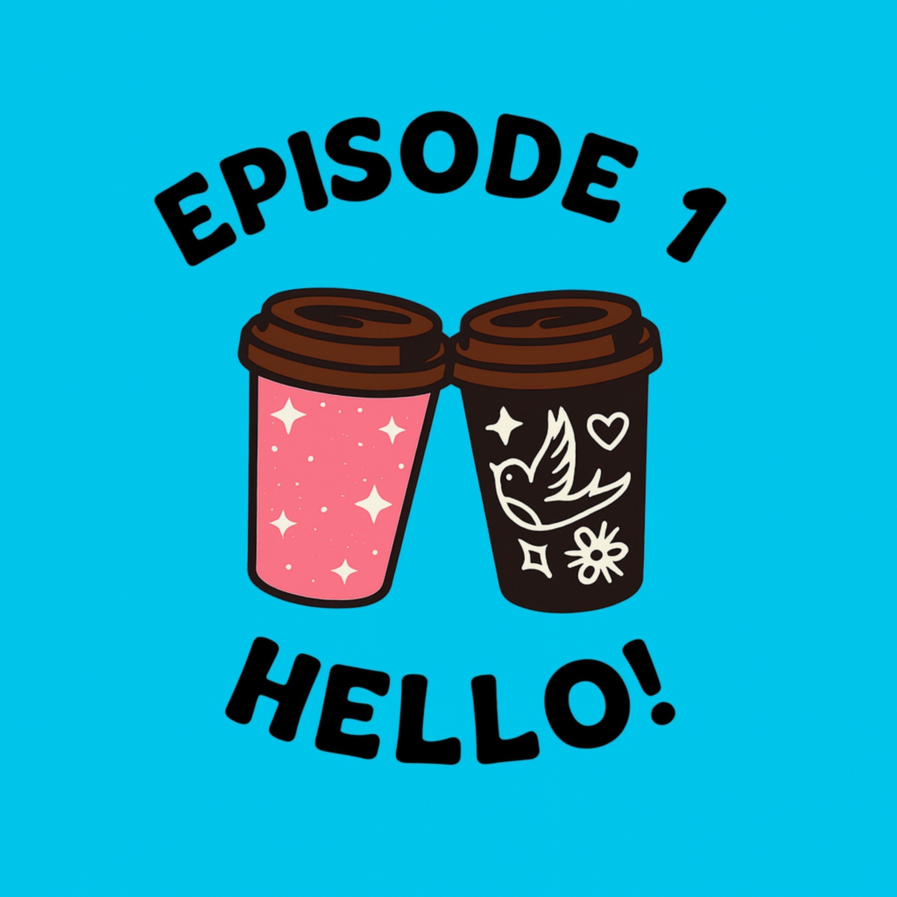 Episode 1 - Hello! episode artwork