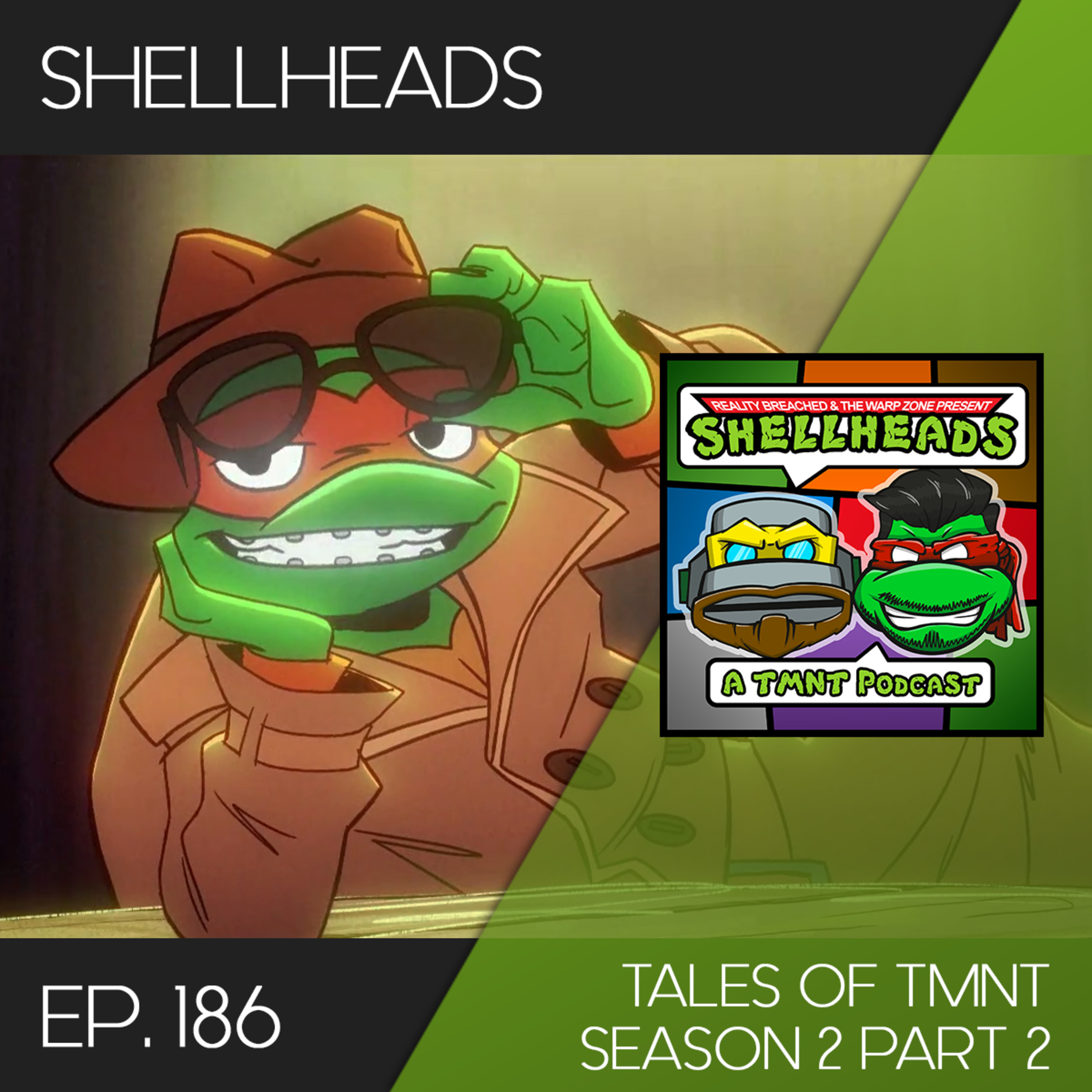 Shellheads #186 - Tales of the TMNT Season 2 Part 2