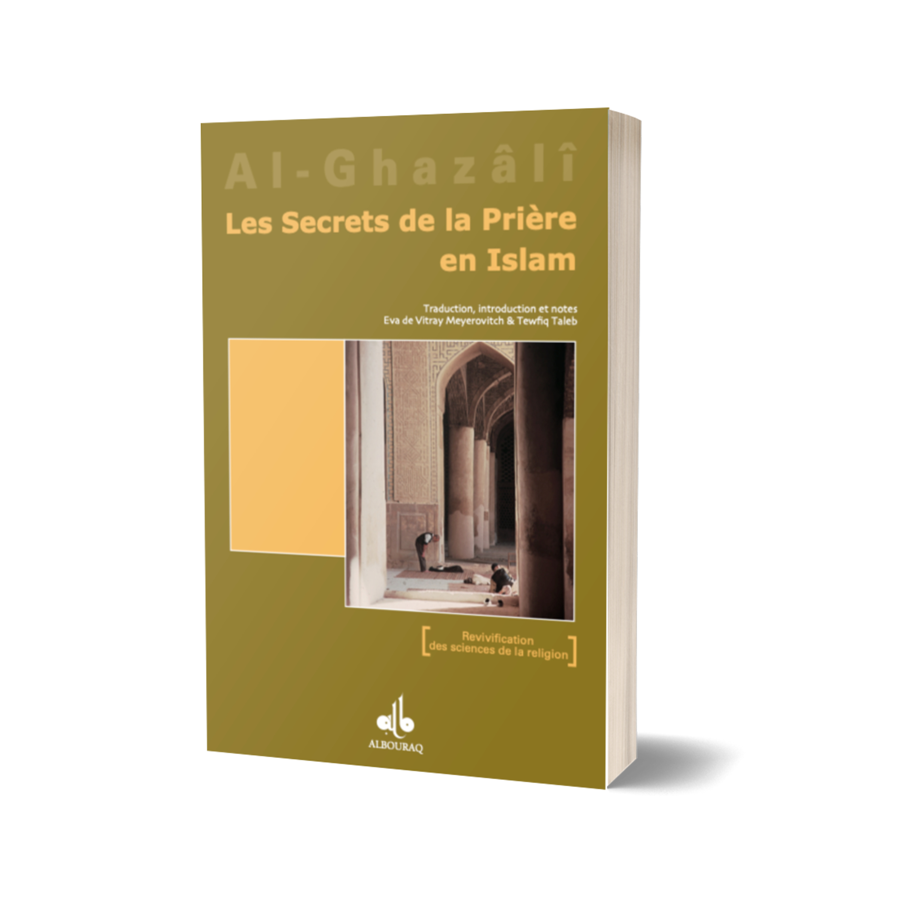 Livre IV : Les secrets de la prière en islam