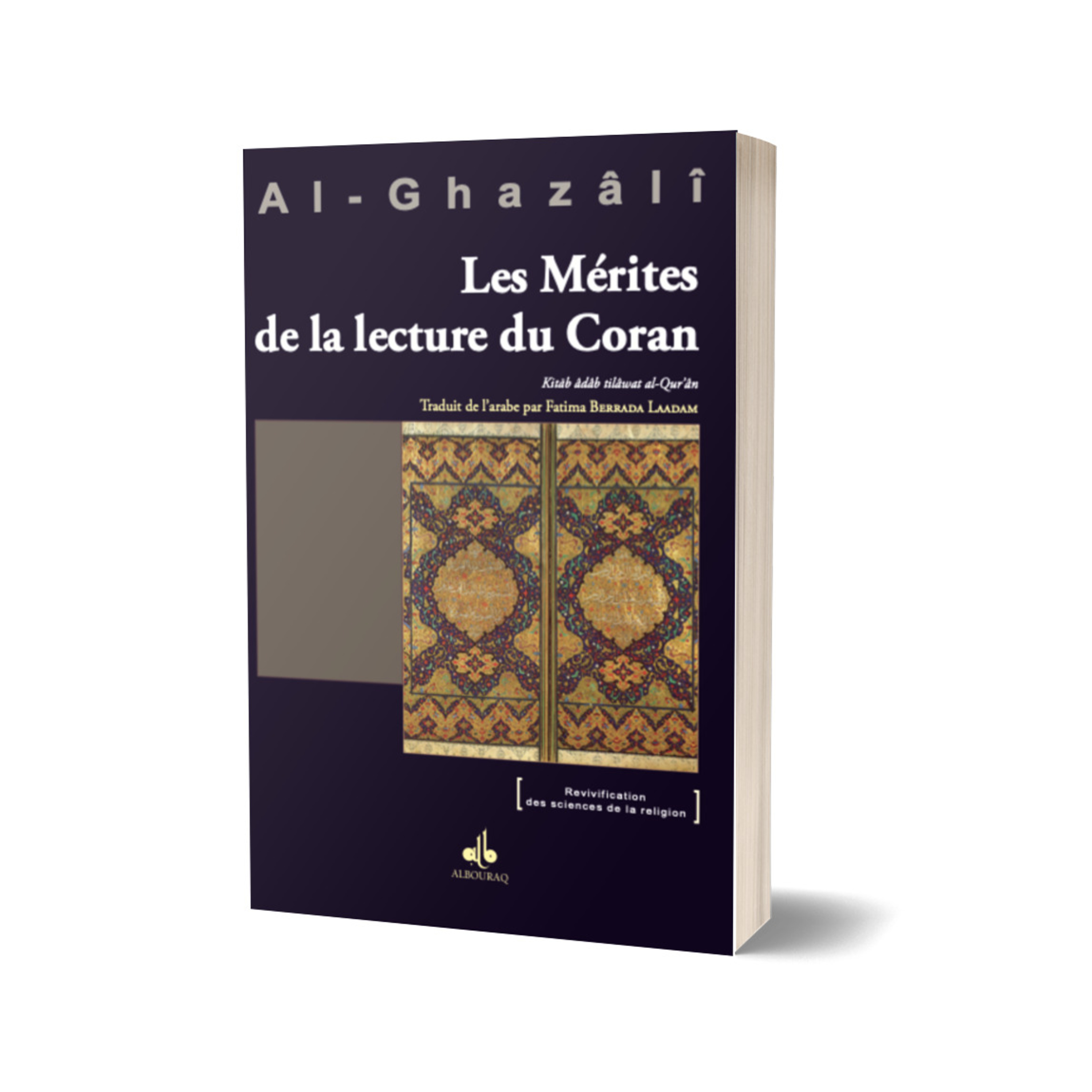 Livre VIII : Les Mérites de la lecture du Coran