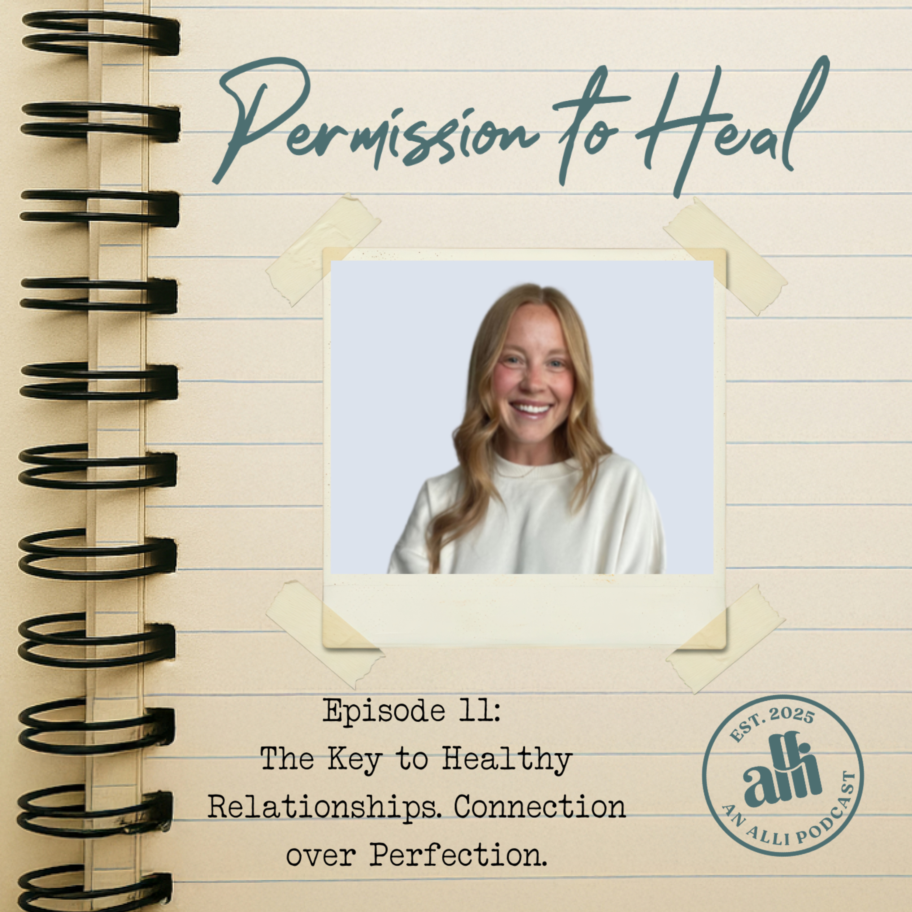 The Key to Healthy Relationships: Connection over Perfection episode artwork