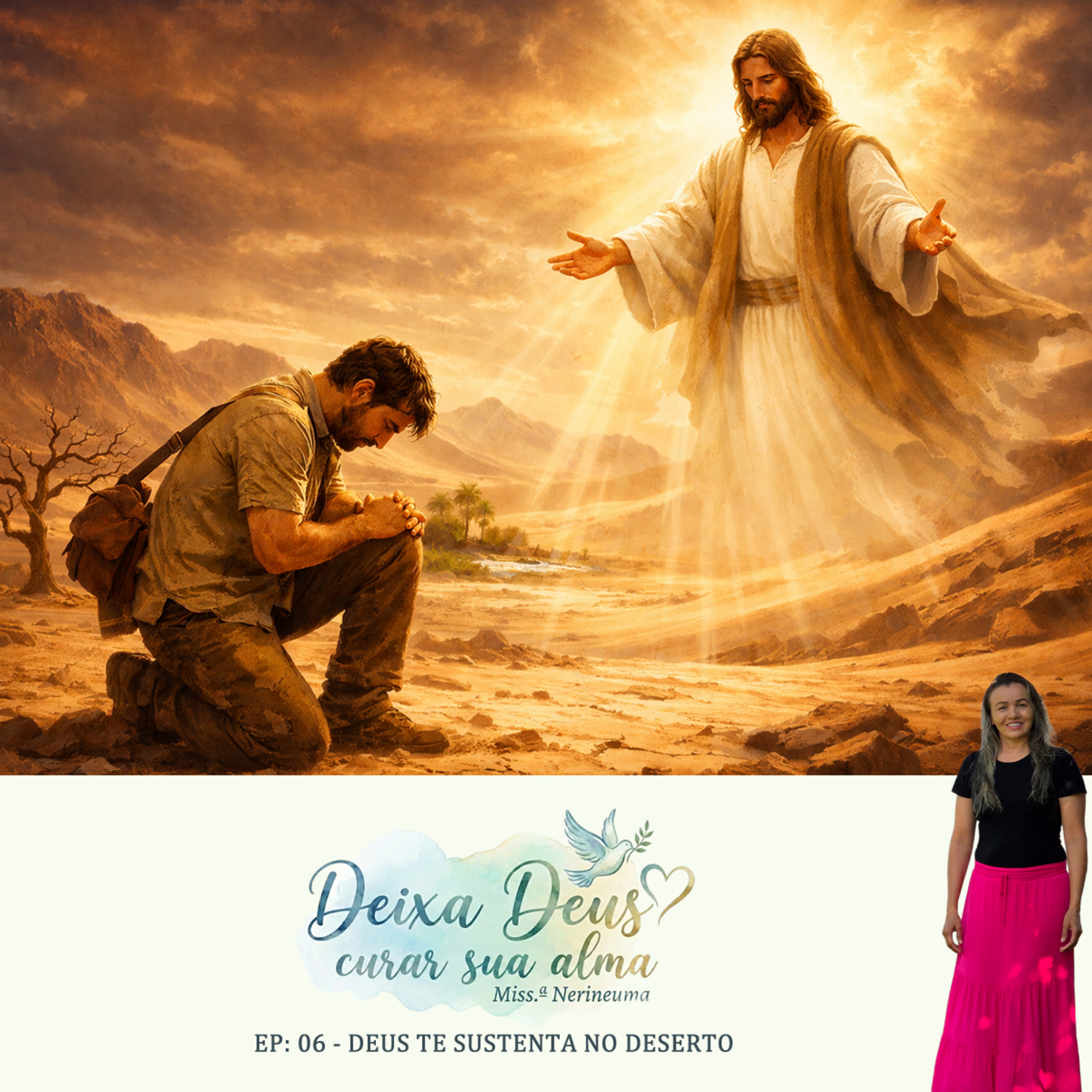 Deus vai te fortalecer no deserto episode artwork