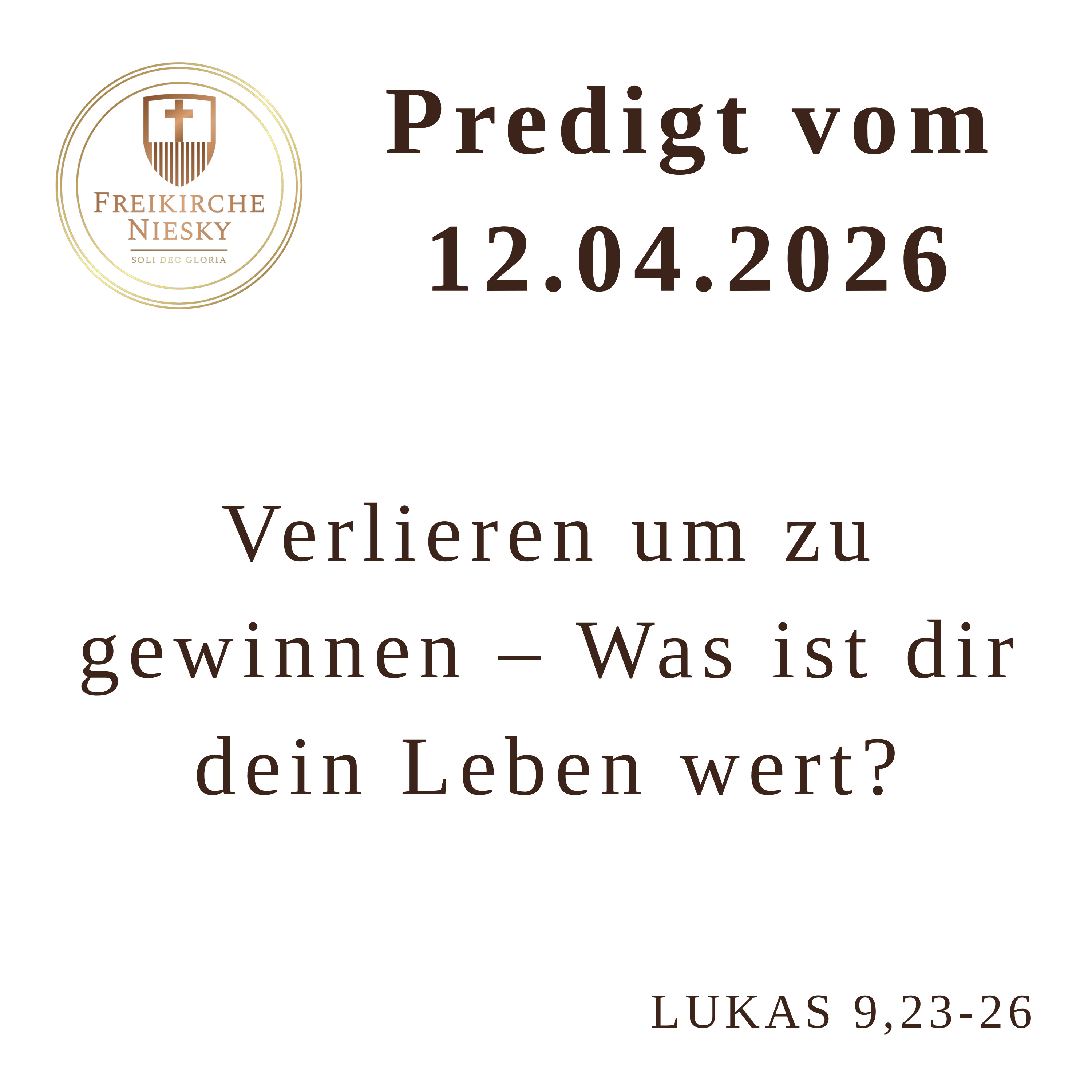 Verlieren um zu gewinnen - Was ist dir dein Leben wert? - Lukas 9,23-26 - Predigt 12.04.2026 episode artwork