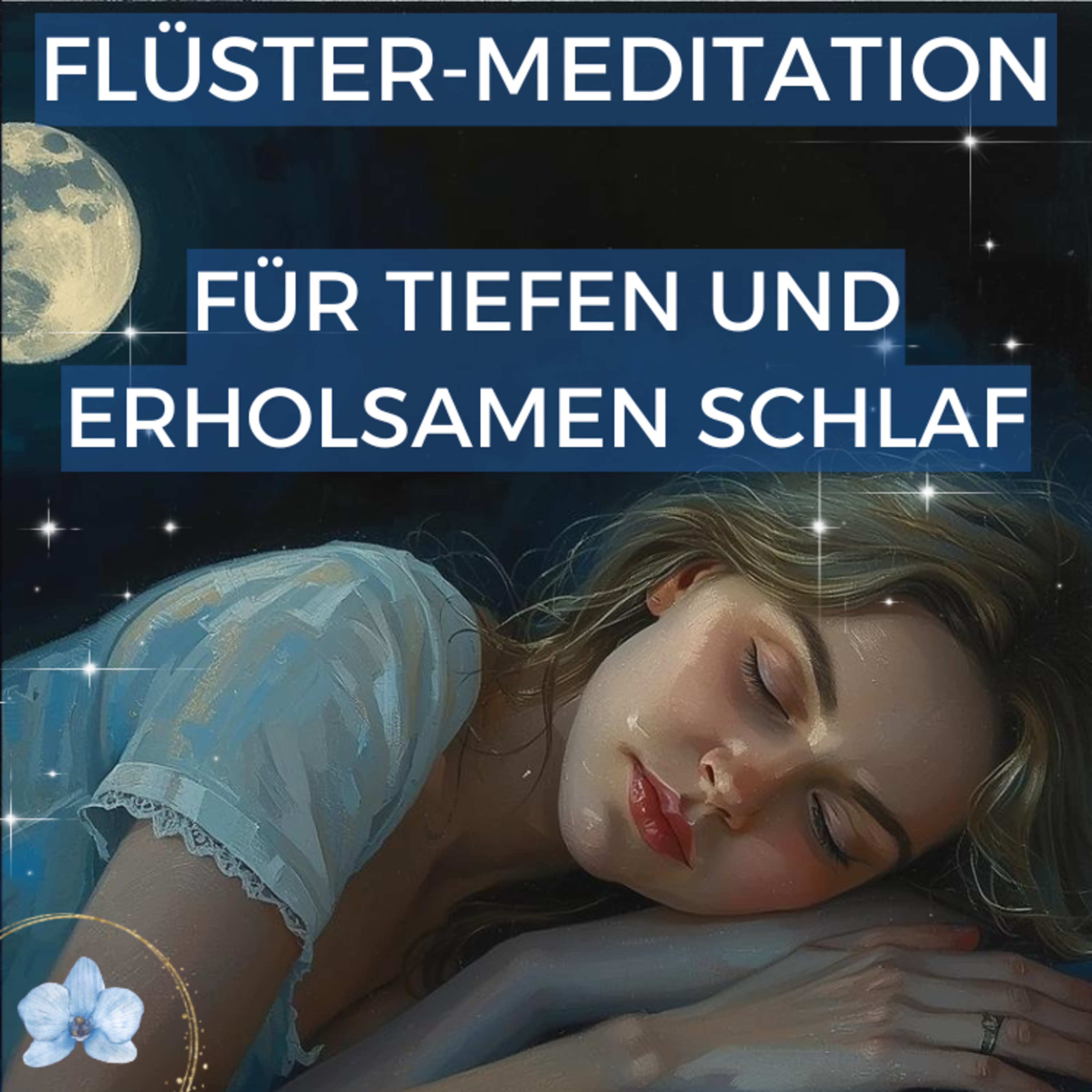 🤫 Flüster-Meditation 🌙 für tiefen und erholsamen Schlaf ✨ episode artwork
