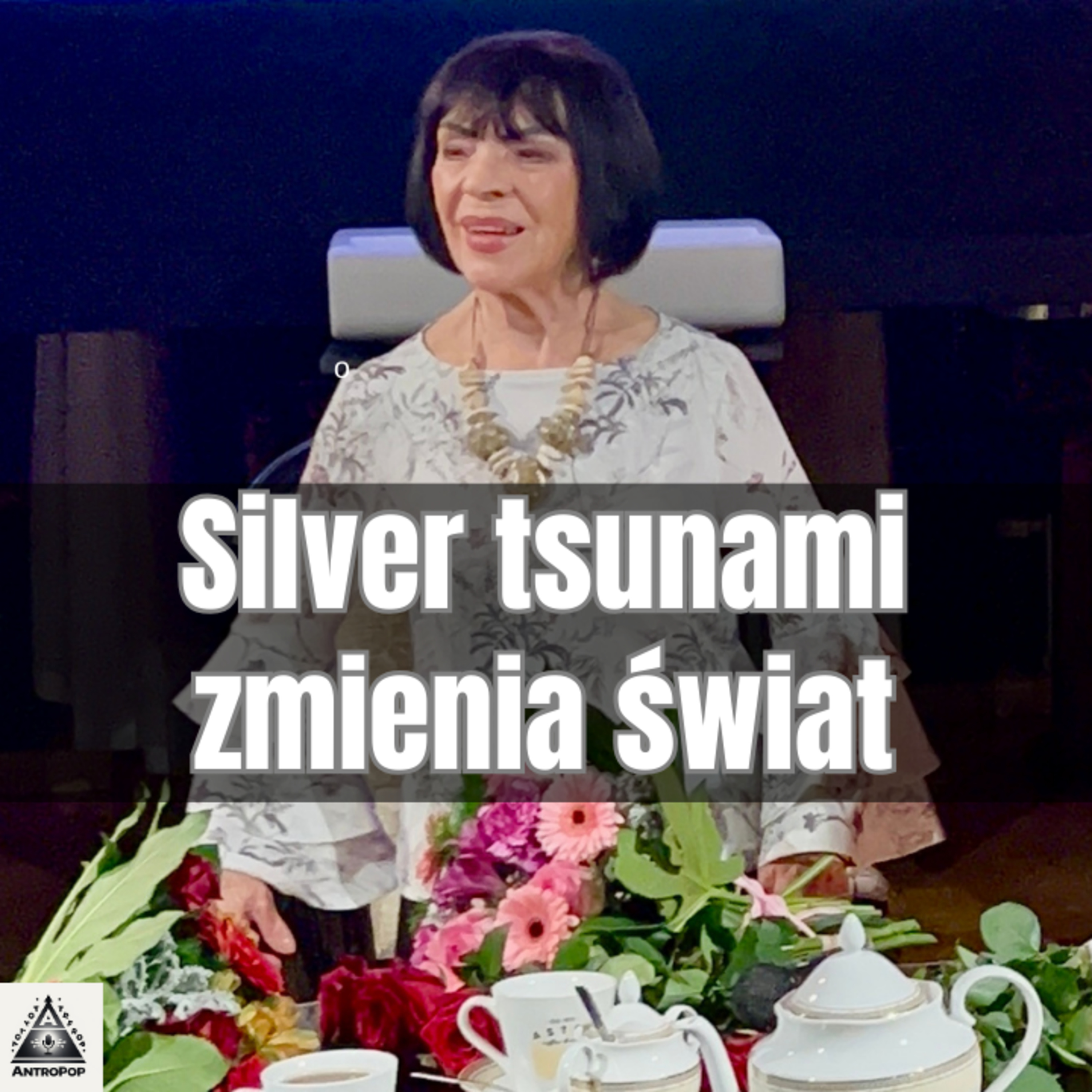 Antropop - Wielka Sława to nie żart: jak silver tsunami opanowuje świat - 17 stycznia 2026  episode artwork