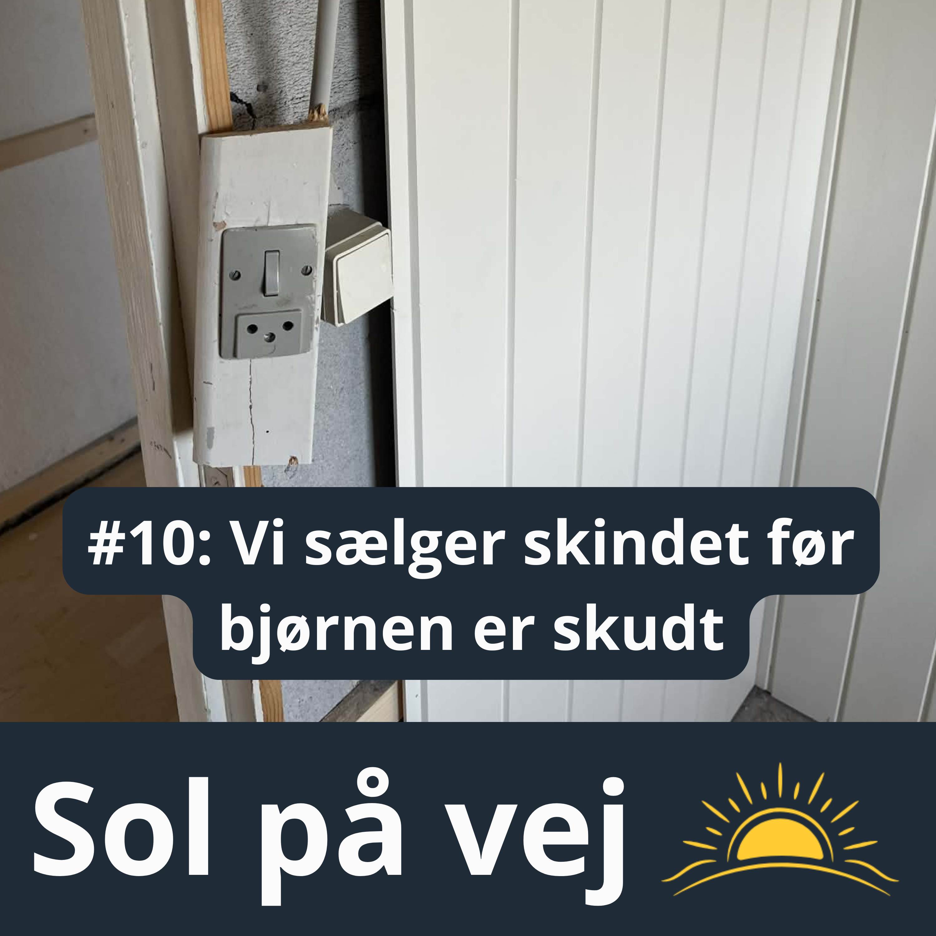 #10 Vi sælger skindet før bjørnen er skudt episode artwork