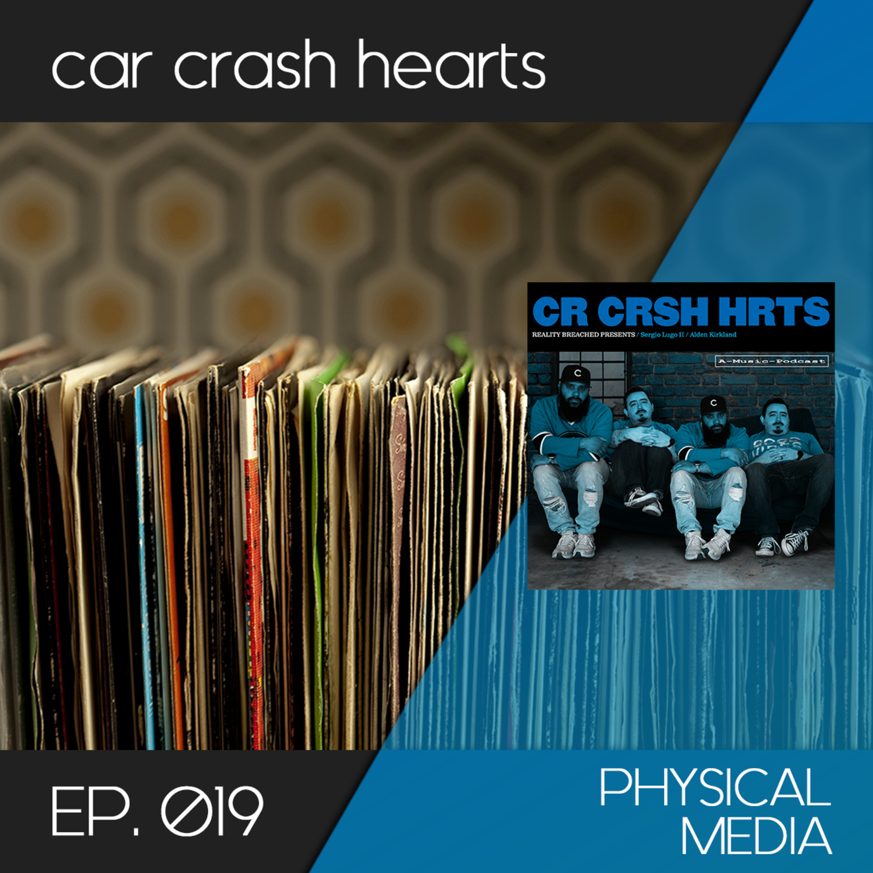 car crash hearts 019 - Physical Media episode artwork