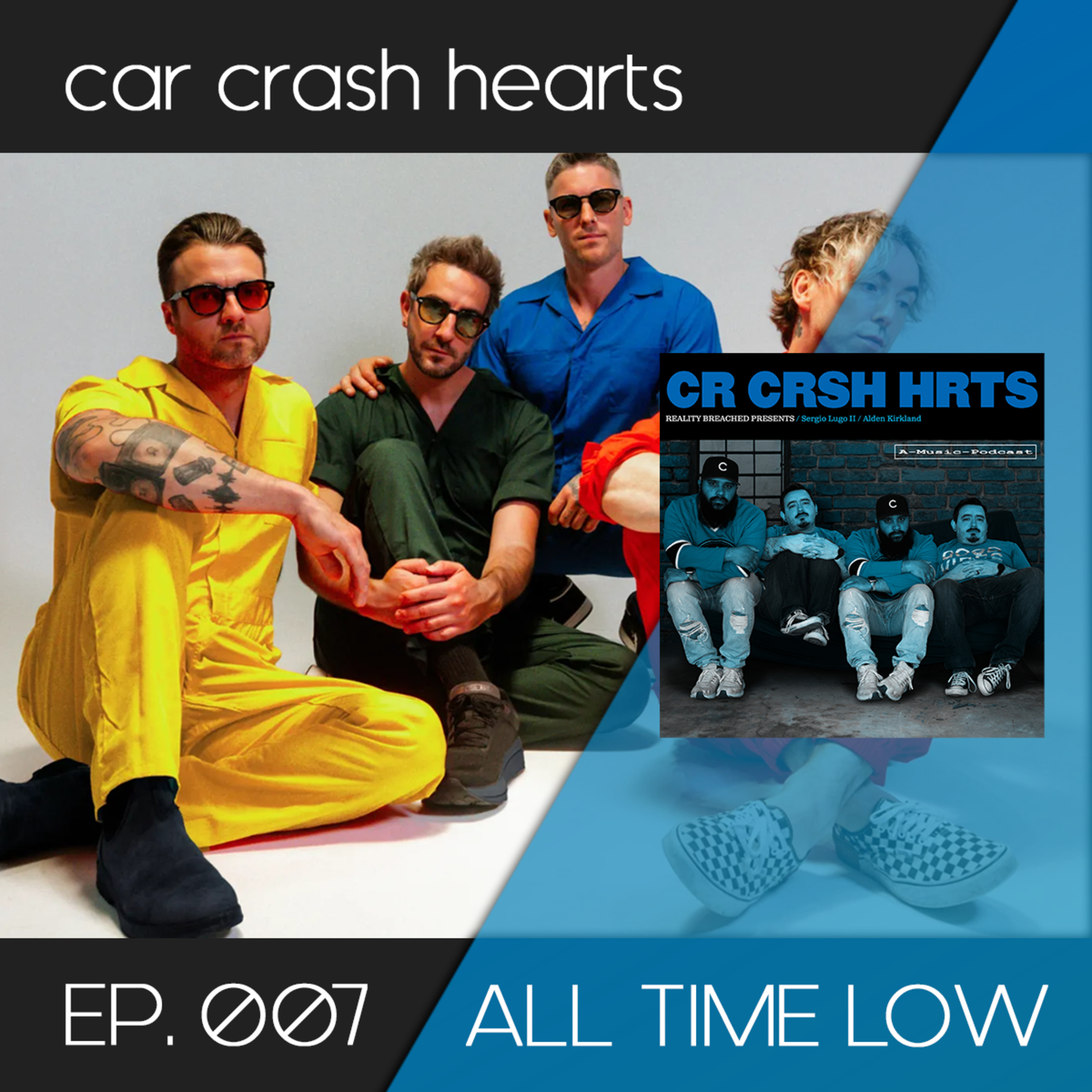 car crash hearts 007 - All Time Low episode artwork