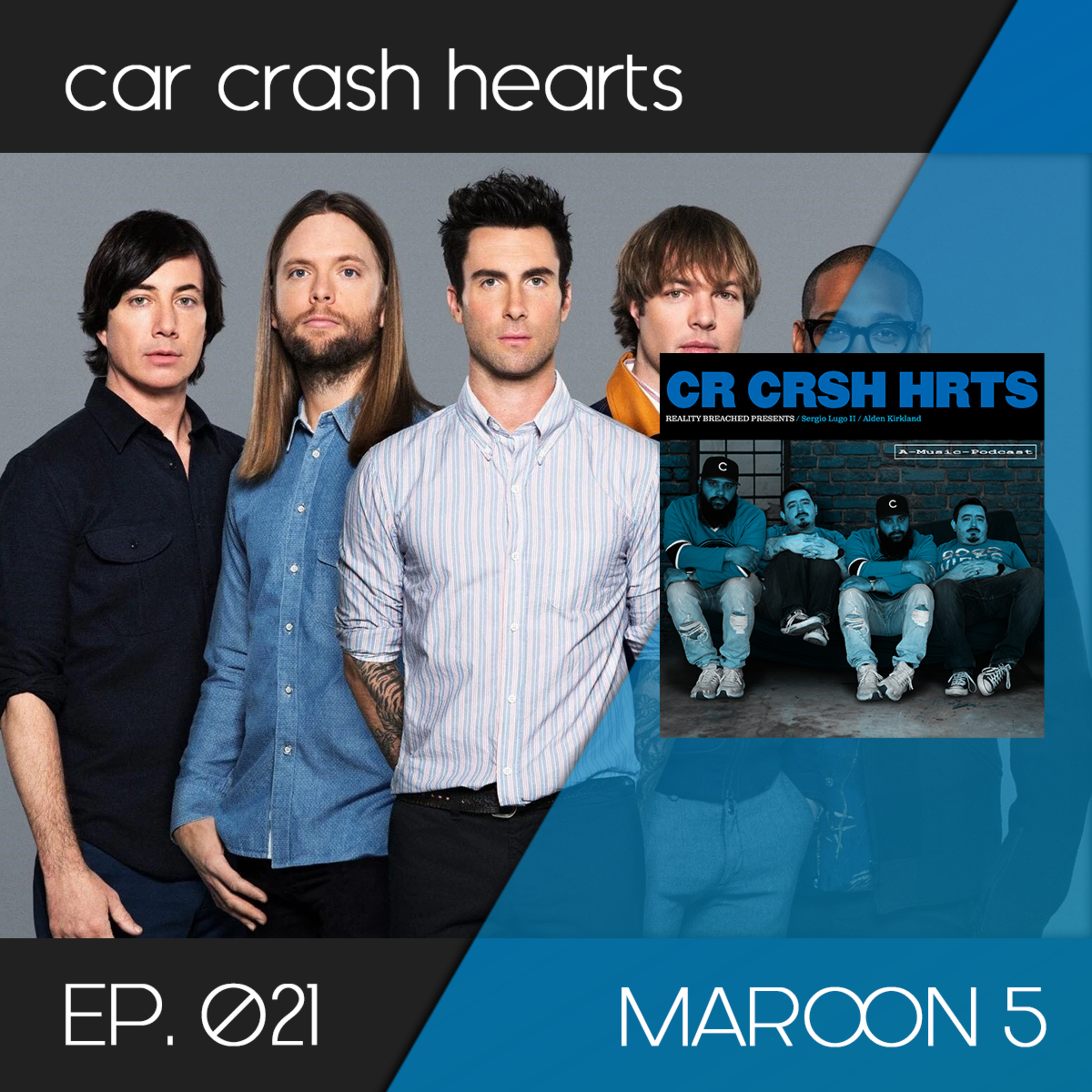 car crash hearts 021 - Maroon 5 episode artwork