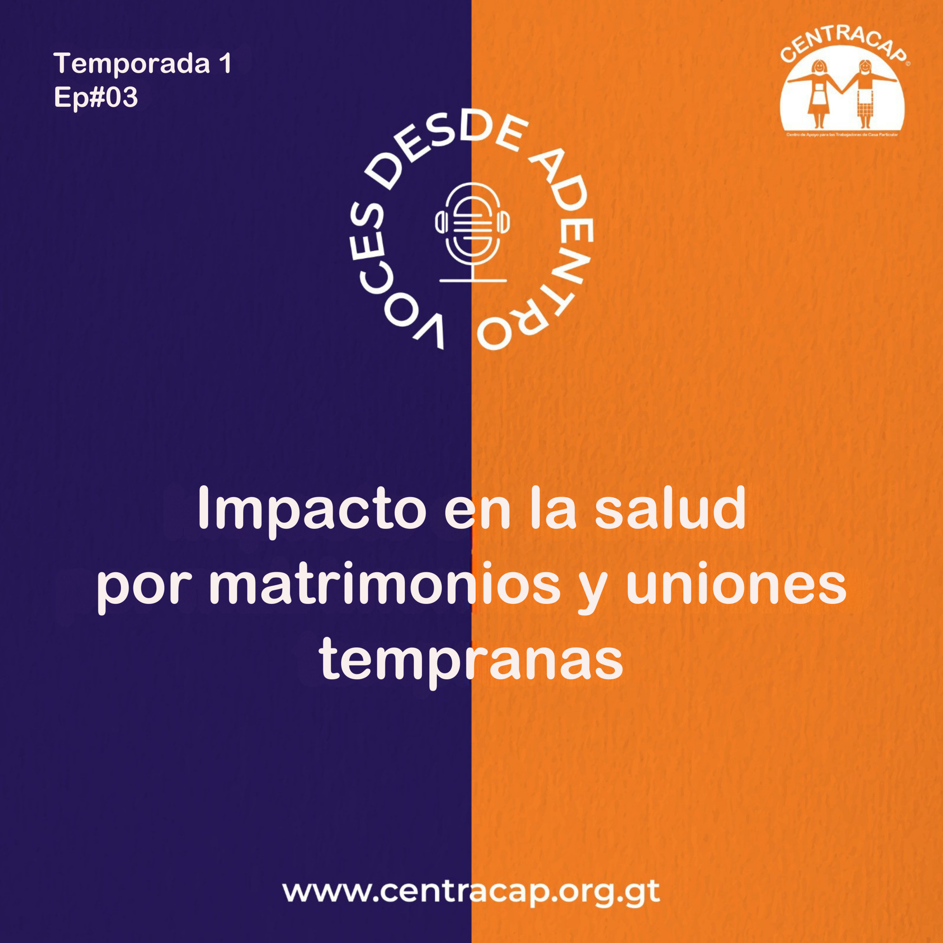 Impacto en la salud física y mental de matrimonios o uniones tempranas episode artwork