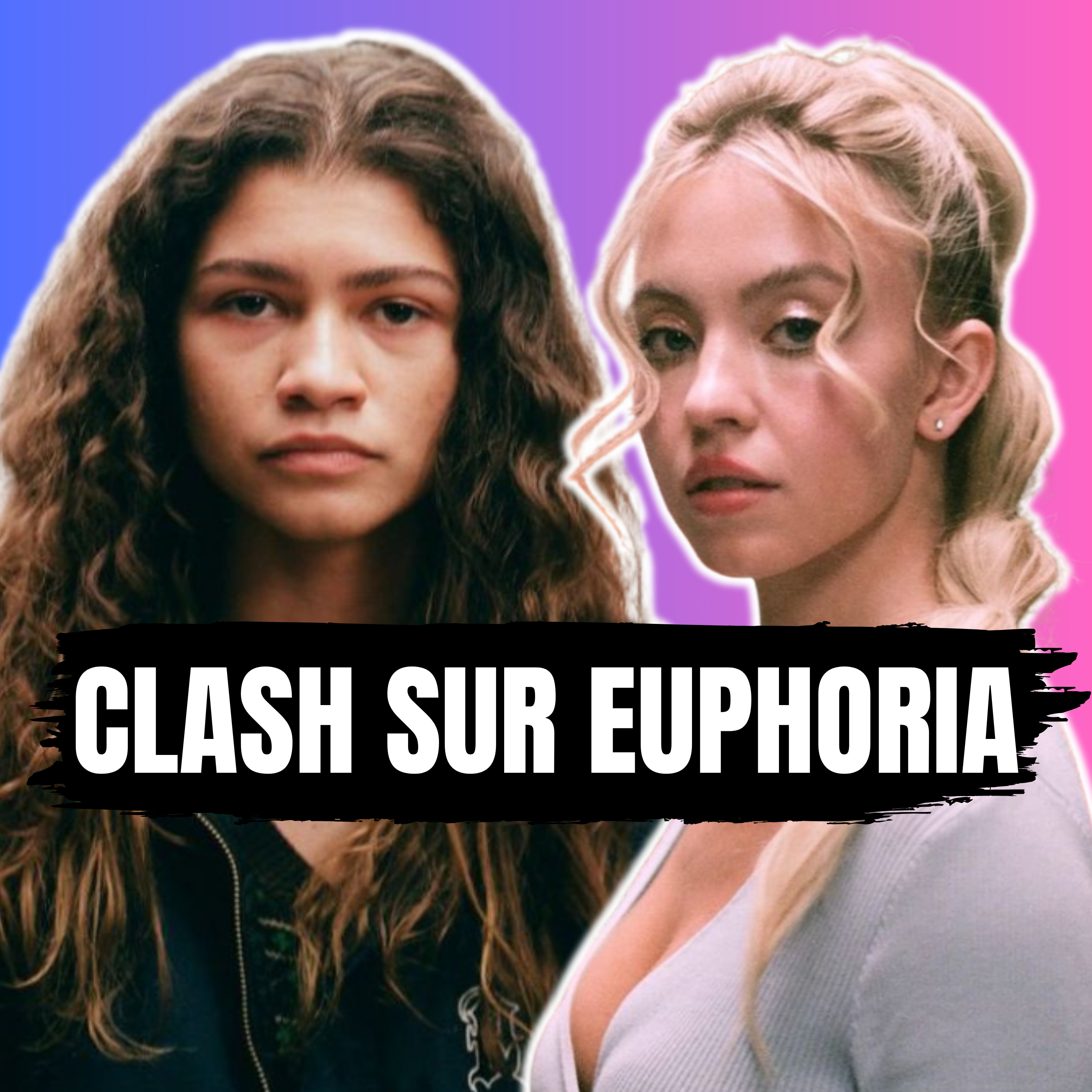 Actu People : Zendaya vs Sydney Sweeney, tensions et polémiques autour d’Euphoria episode artwork