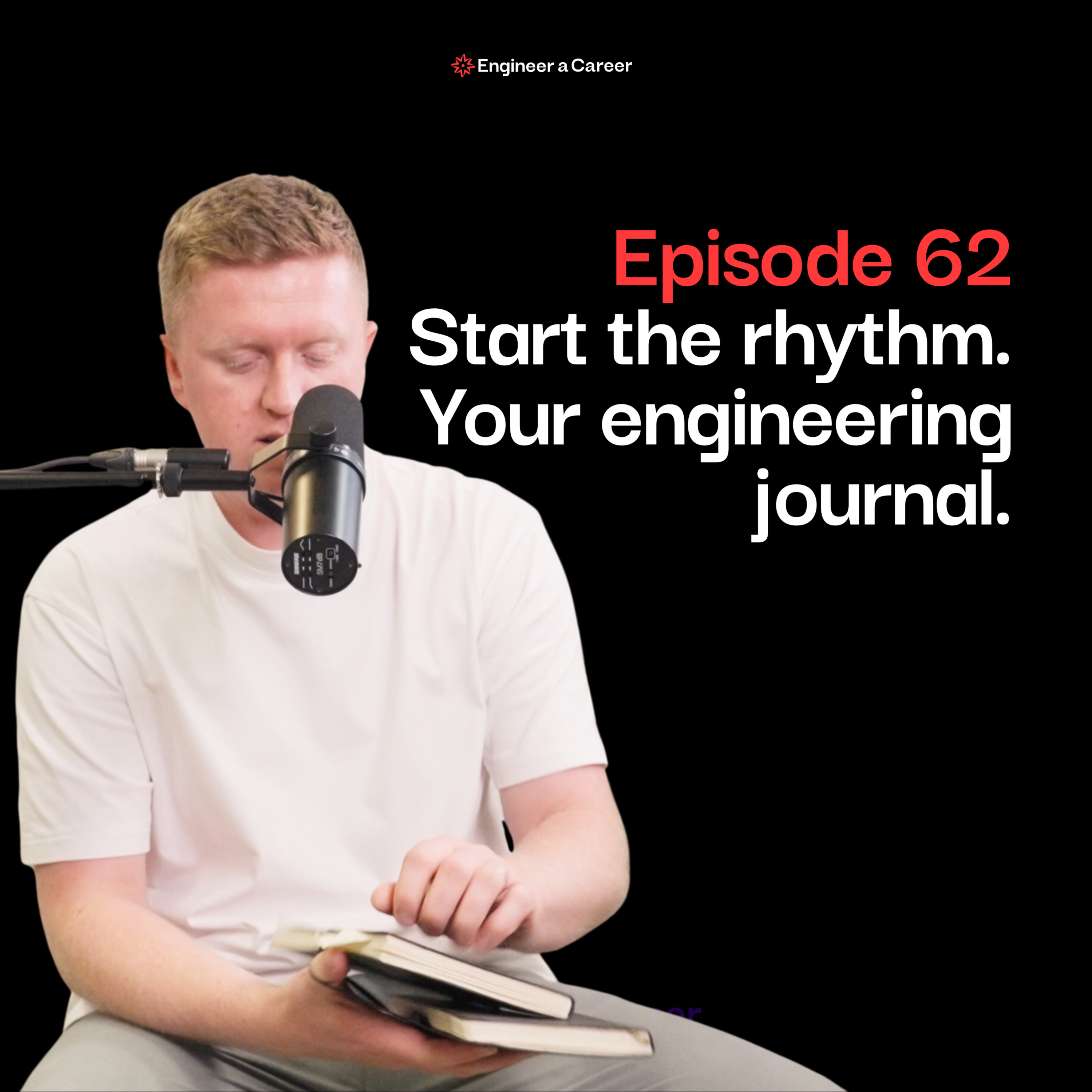 Start The Rhythm. Your Engineering Journal. episode artwork