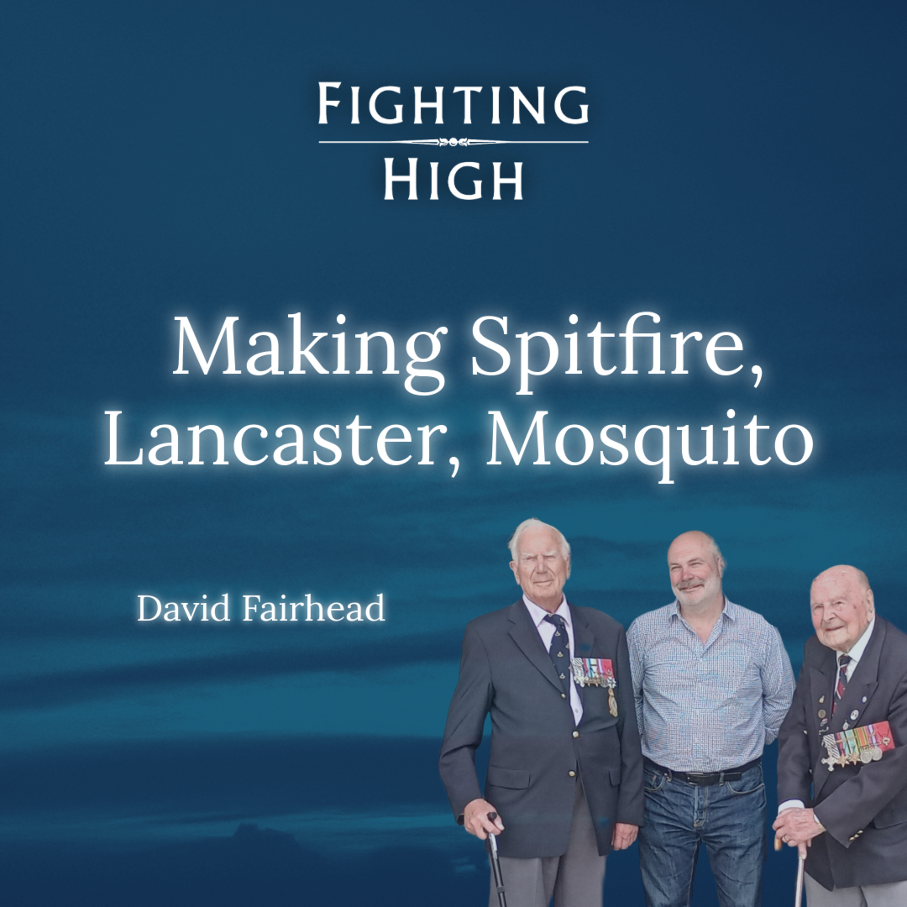 Making Spitfire, Lancaster, Mosquito: Planes, People, Passion (S1E5) episode artwork