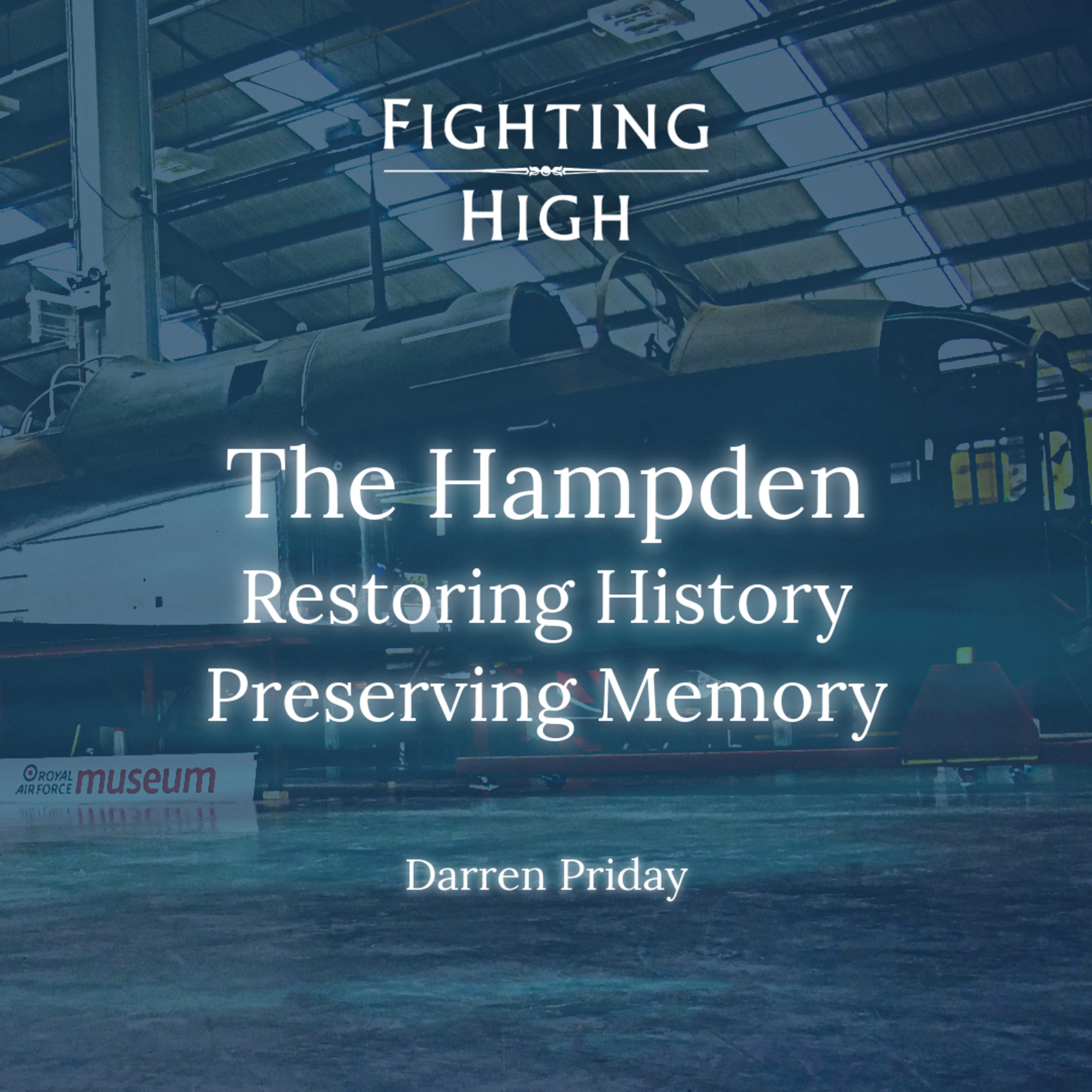 The Hampden: Restoring History, Preserving Memory | Darren Priday (S2E5) episode artwork