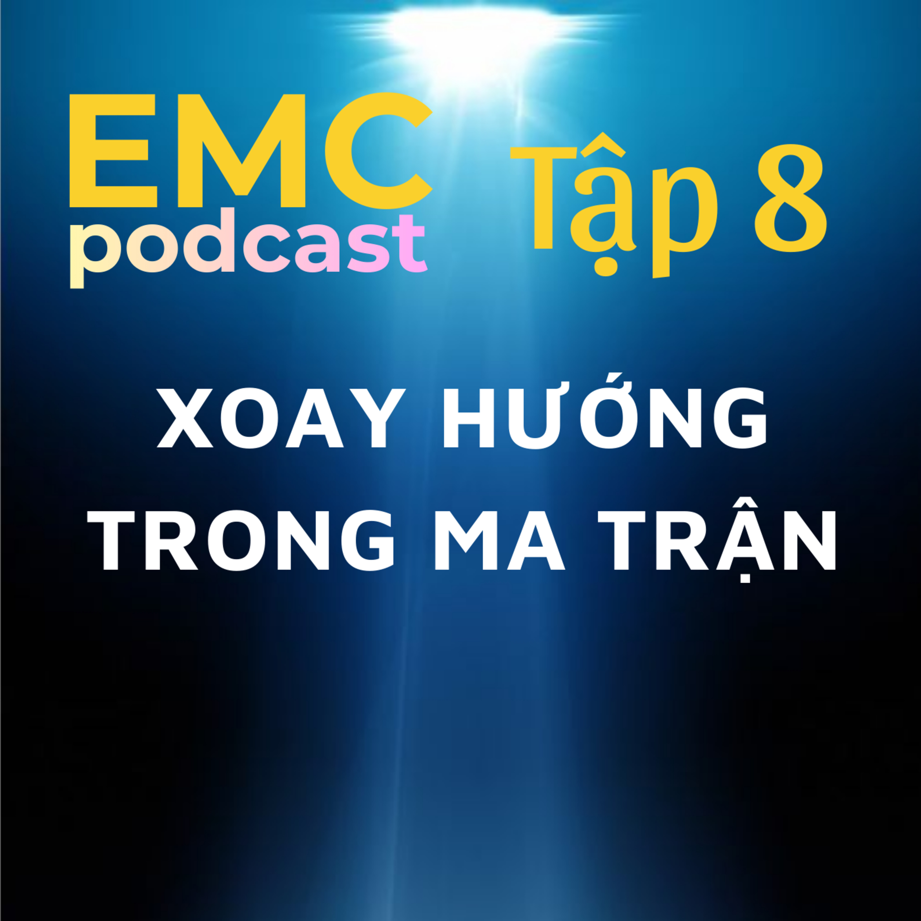 Hanh trinh EMC Podcast