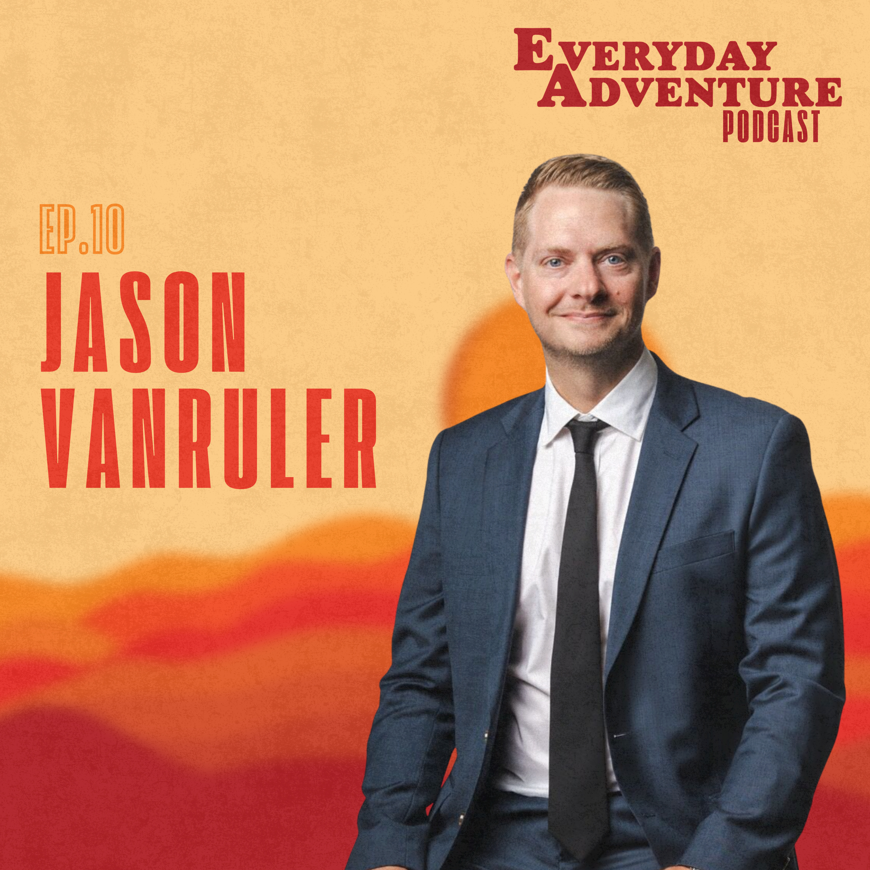 Everyday Adventure Podcast with Stephen Glasser