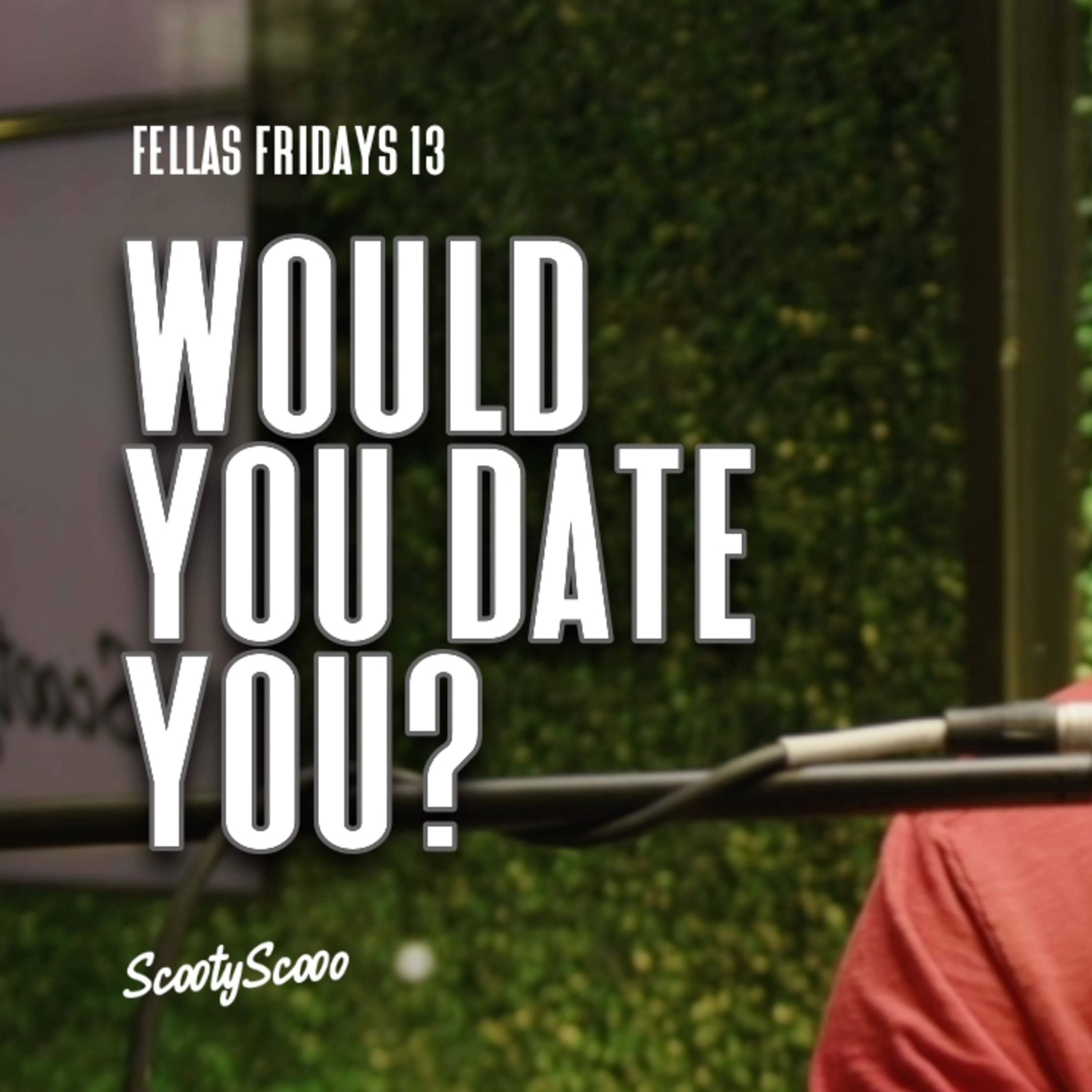 Would You Date You? | Episode 13 episode artwork