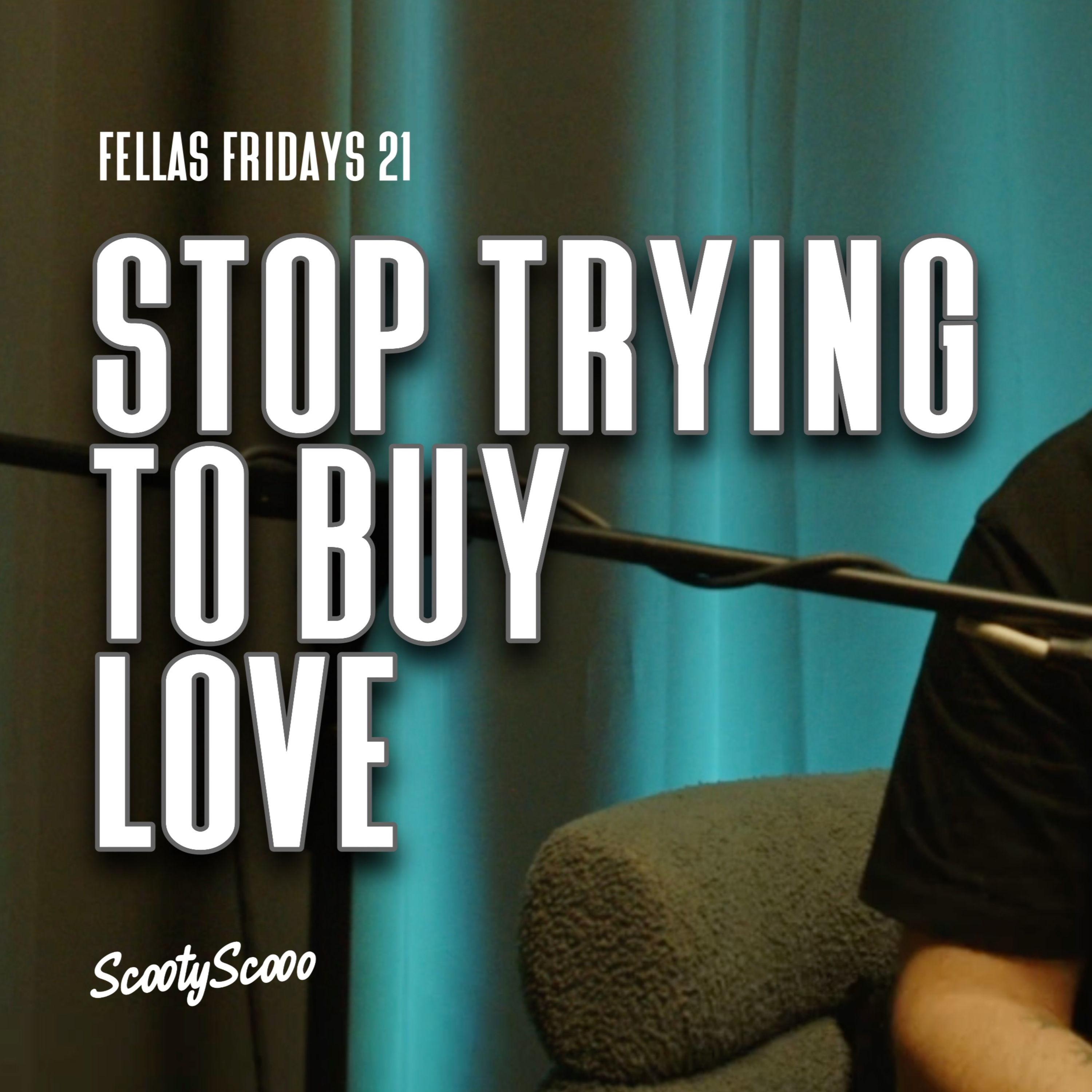 Stop Trying to Buy Love | Episode 21 episode artwork