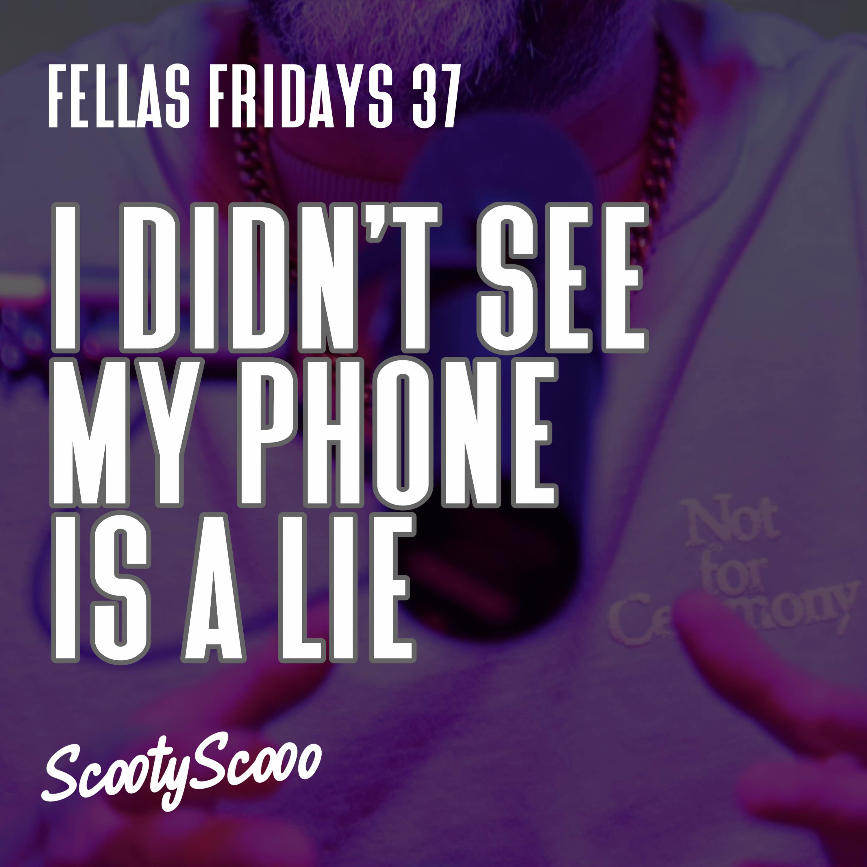 I Didn't See My Phone Is A Lie | Episode 37