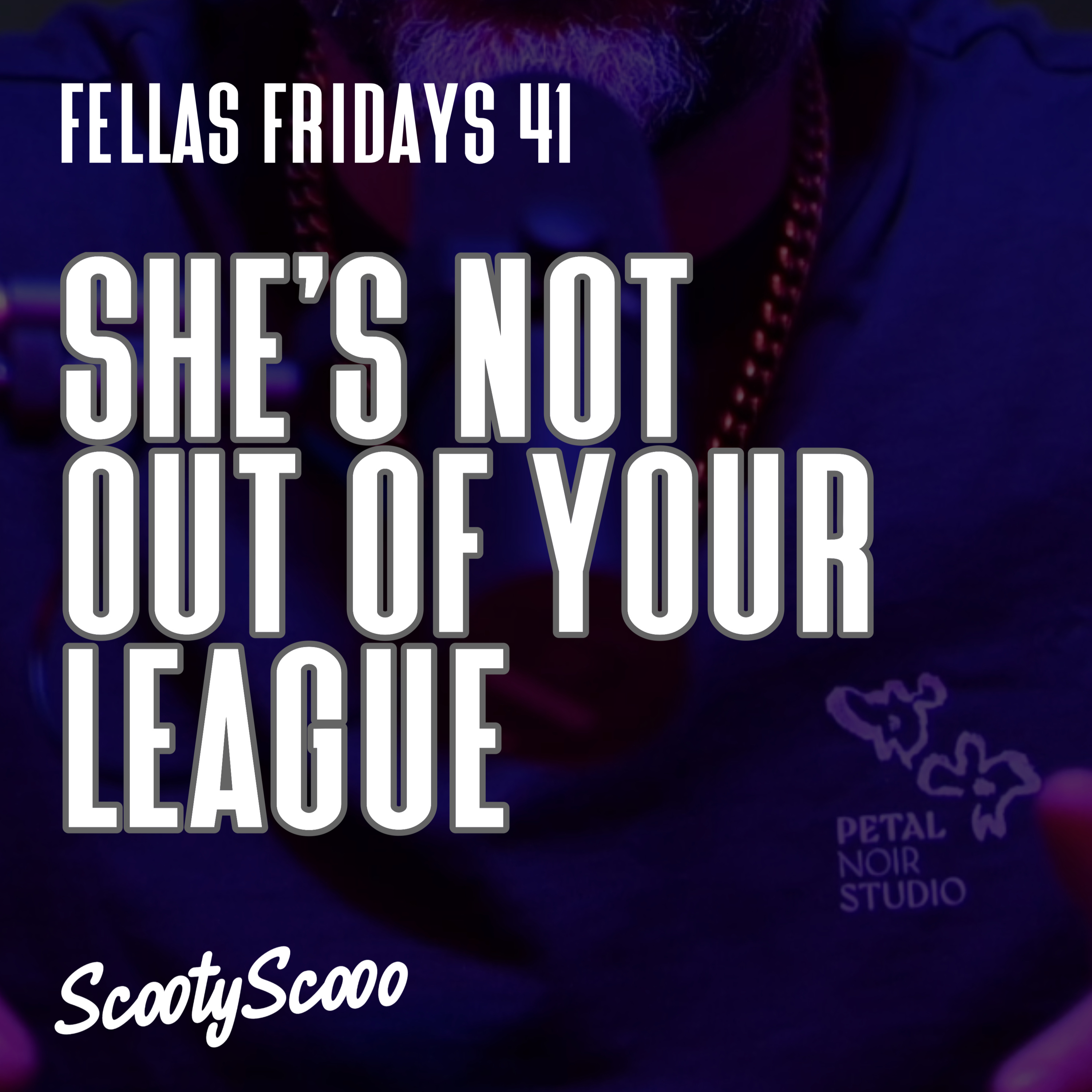 She's Not Out Of Your League | Episode 41 episode artwork