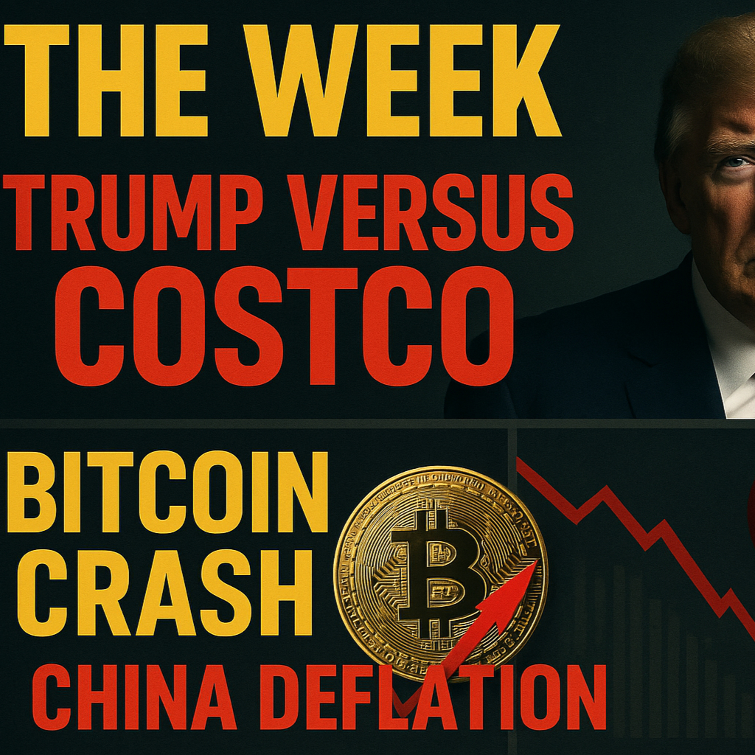 Трамп против Costco, Крах Биткоина и Дефляция Китая | The Week episode artwork