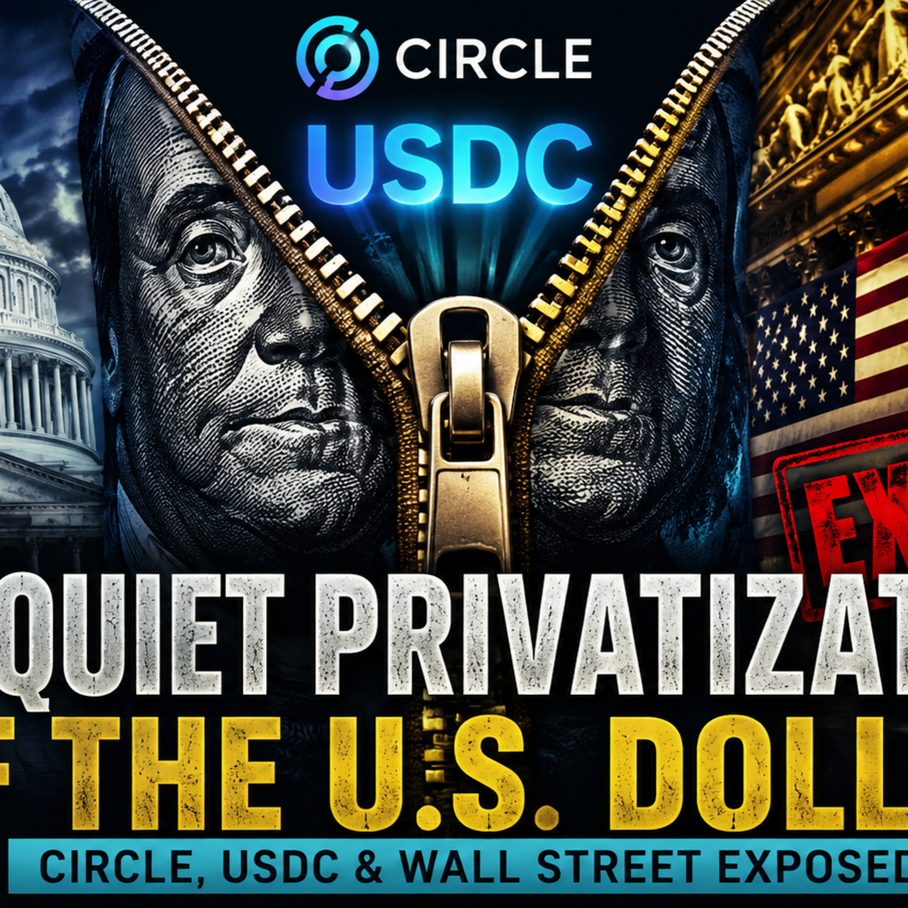 The Quiet Privatization of the U.S. Dollar: Circle, USDC & Wall Street Exposed episode artwork