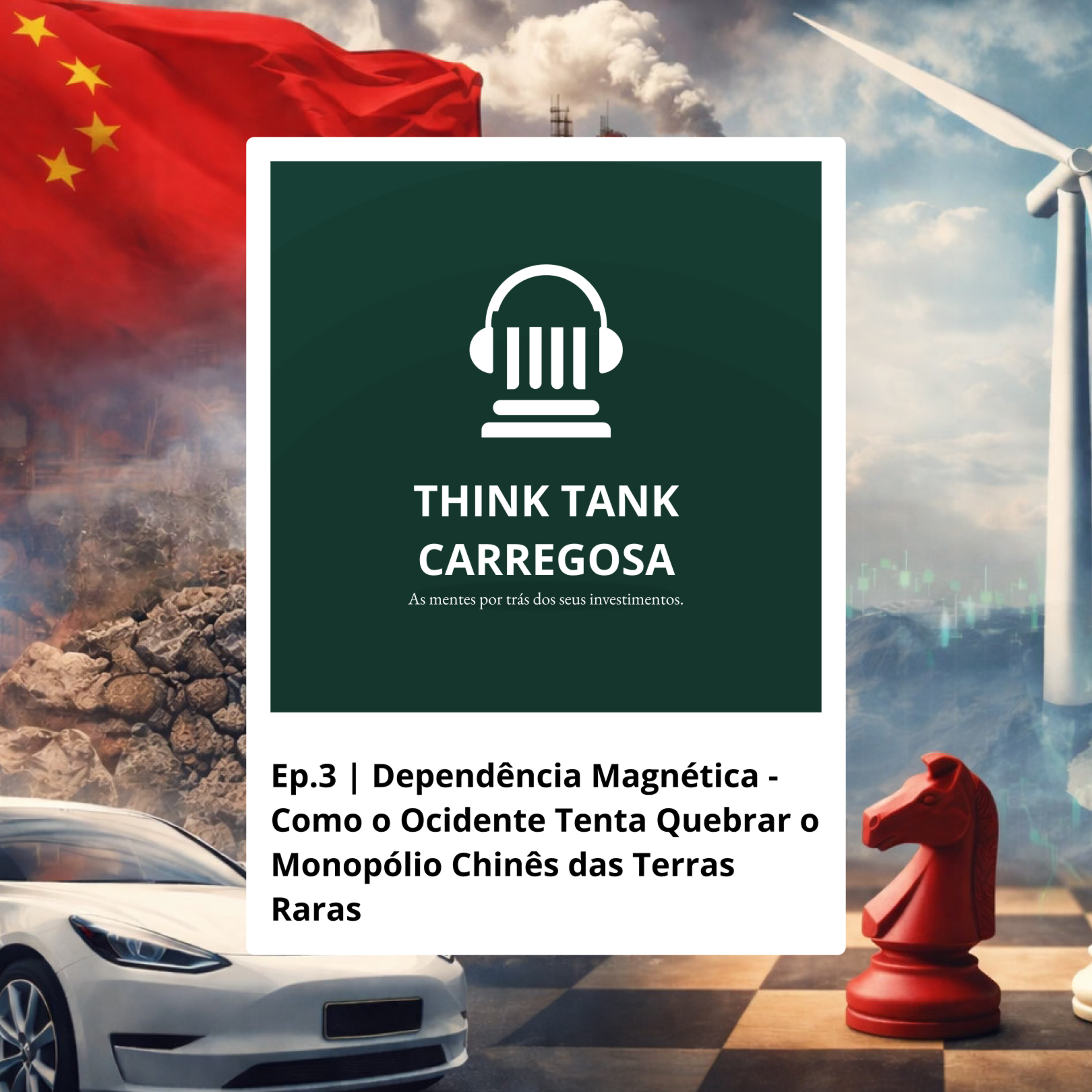 Ep.3 | Dependência Magnética: Como o ocidente tenta quebrar o monopólio chinês das terras raras  episode artwork