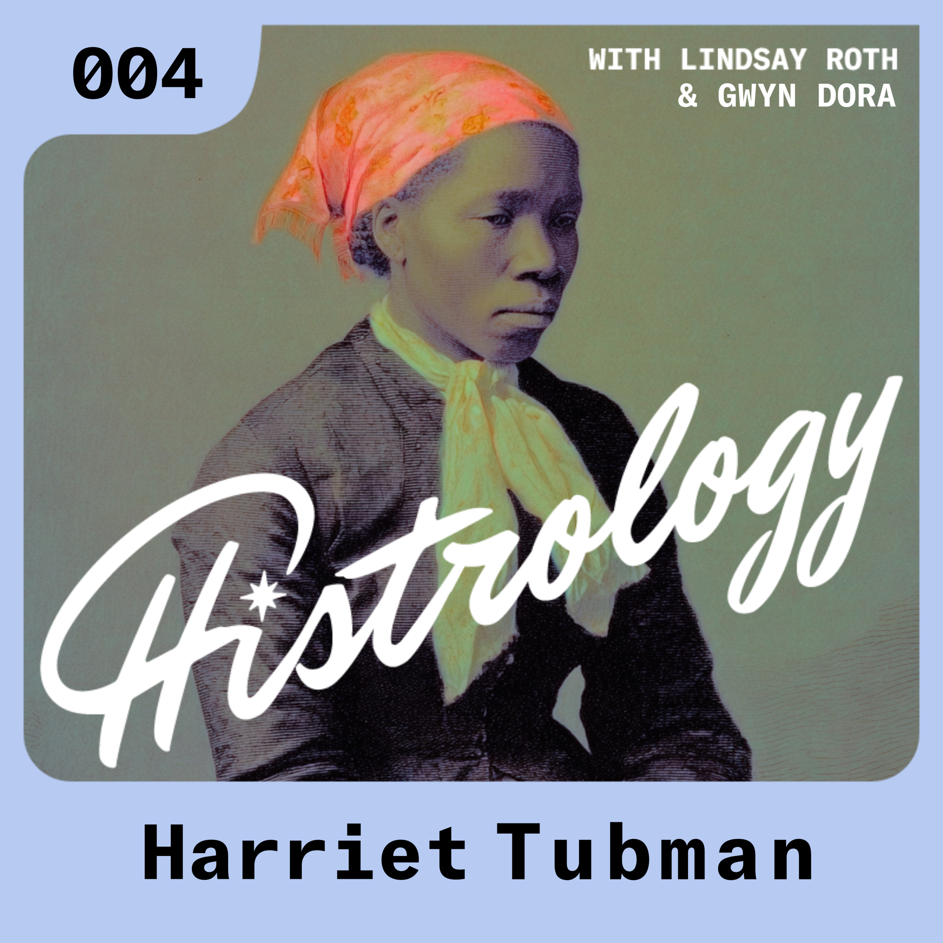 004: Harriet Tubman episode artwork