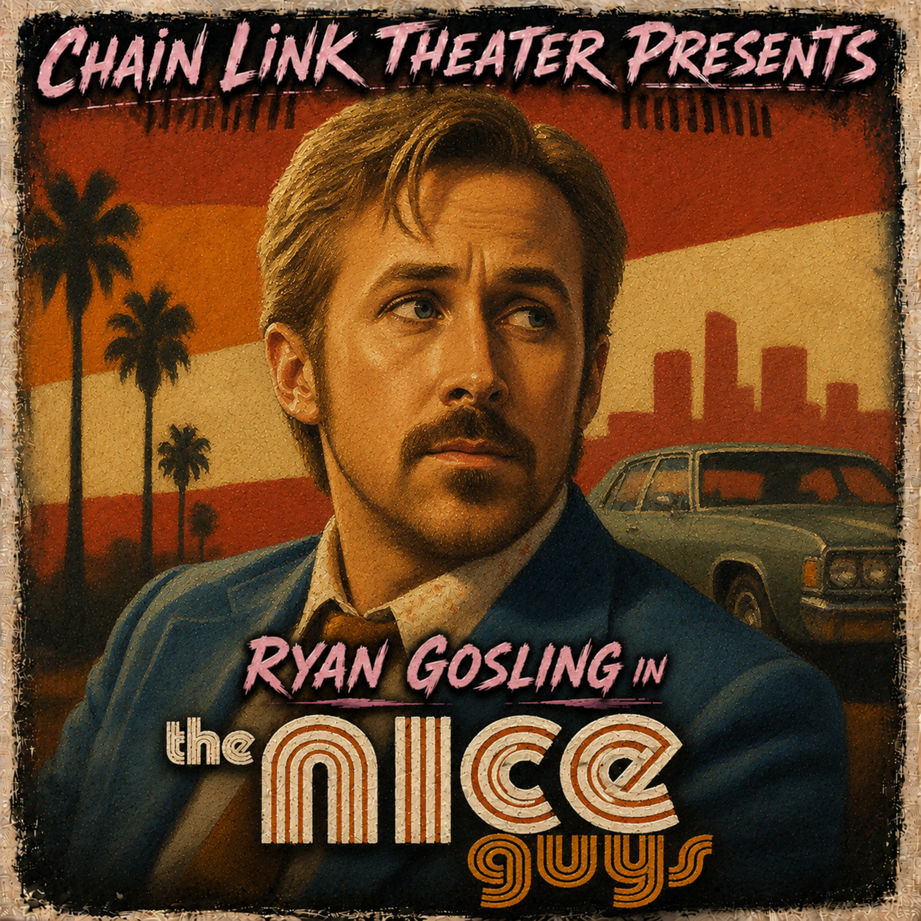 The Nice Guys // Ryan Gosling | Review & Discussion - Ep. 35 episode artwork