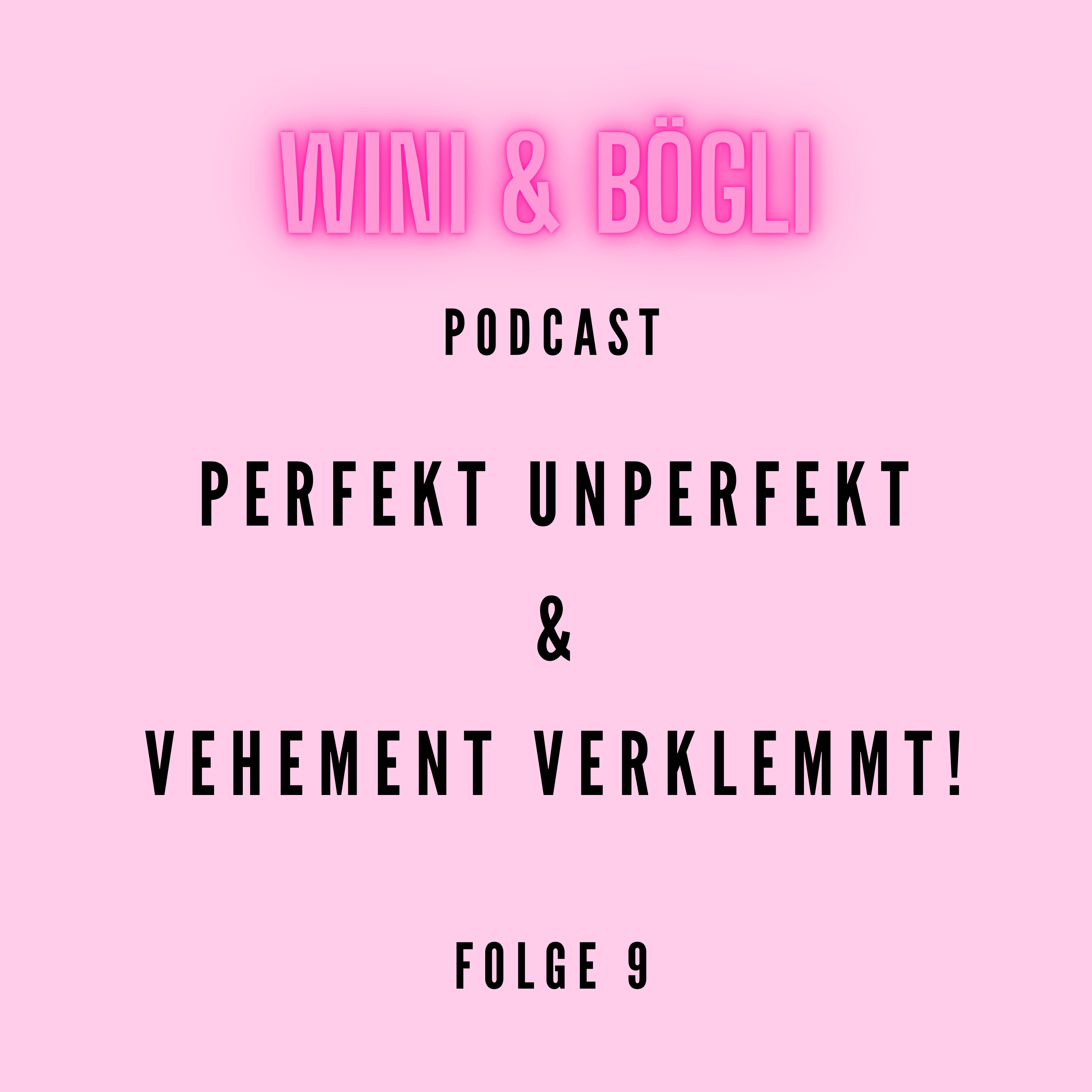 #9 - Perfektionismus und Vehement verklemmt episode artwork