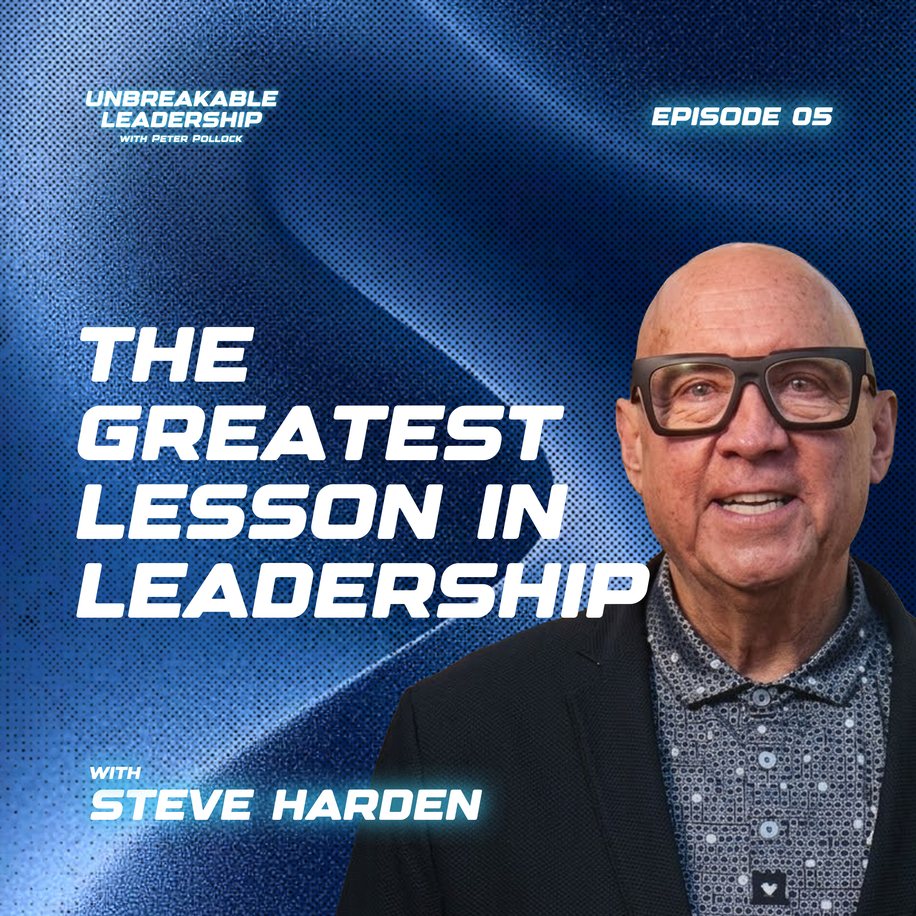 The Greatest Lessons in Leadership episode artwork