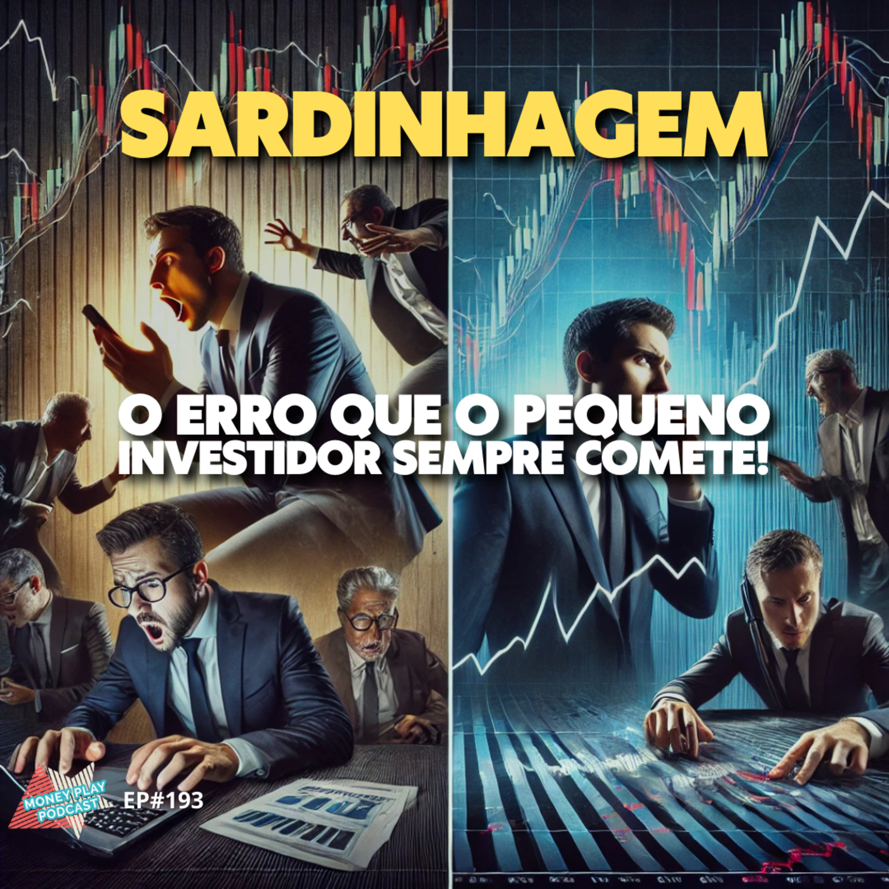 Sardinha compra na alta e vende na baixa, não tem jeito! episode artwork