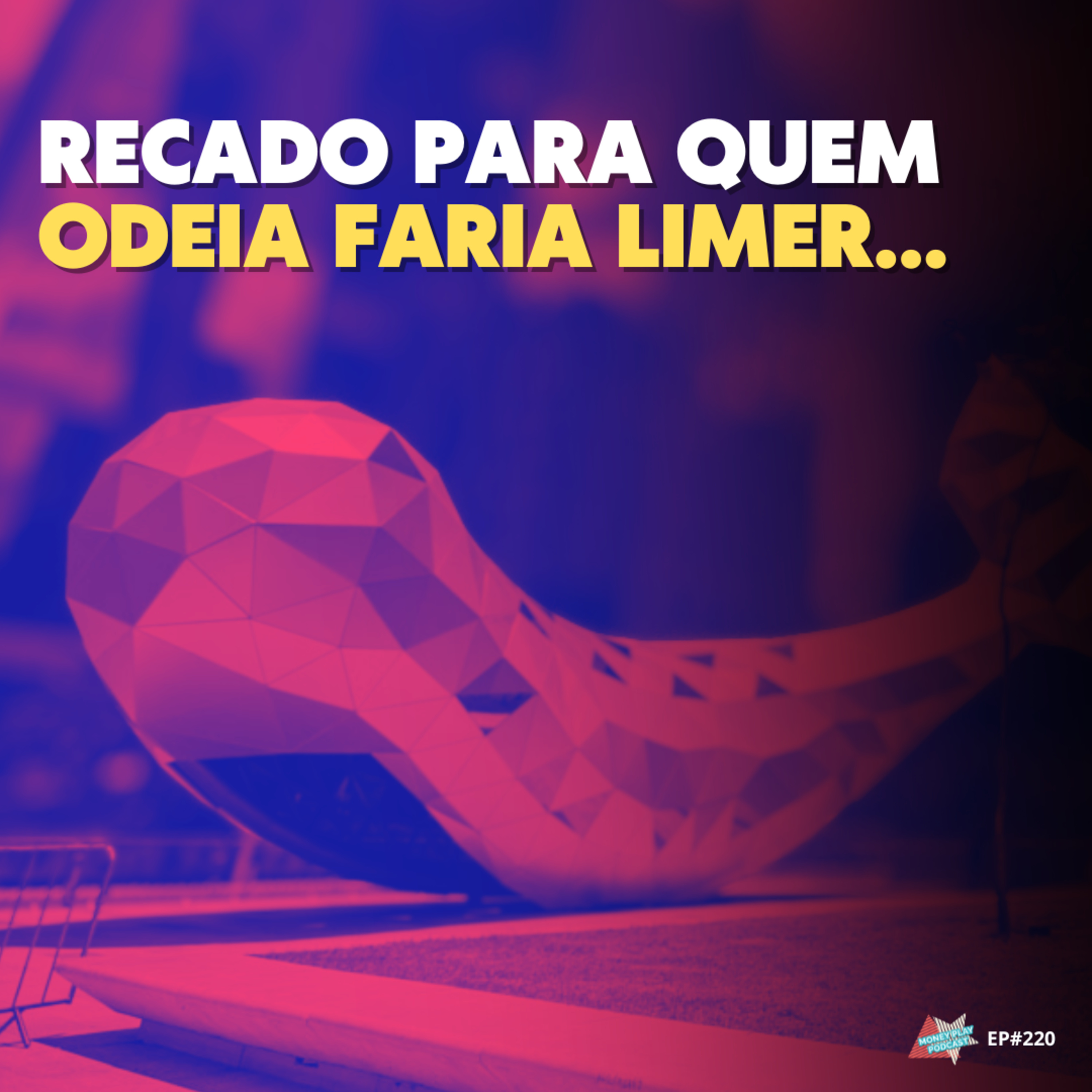 Eu Sei que Você Odeia Essa Gente do Mercado Financeiro… Mas a Conta Tá Chegando episode artwork