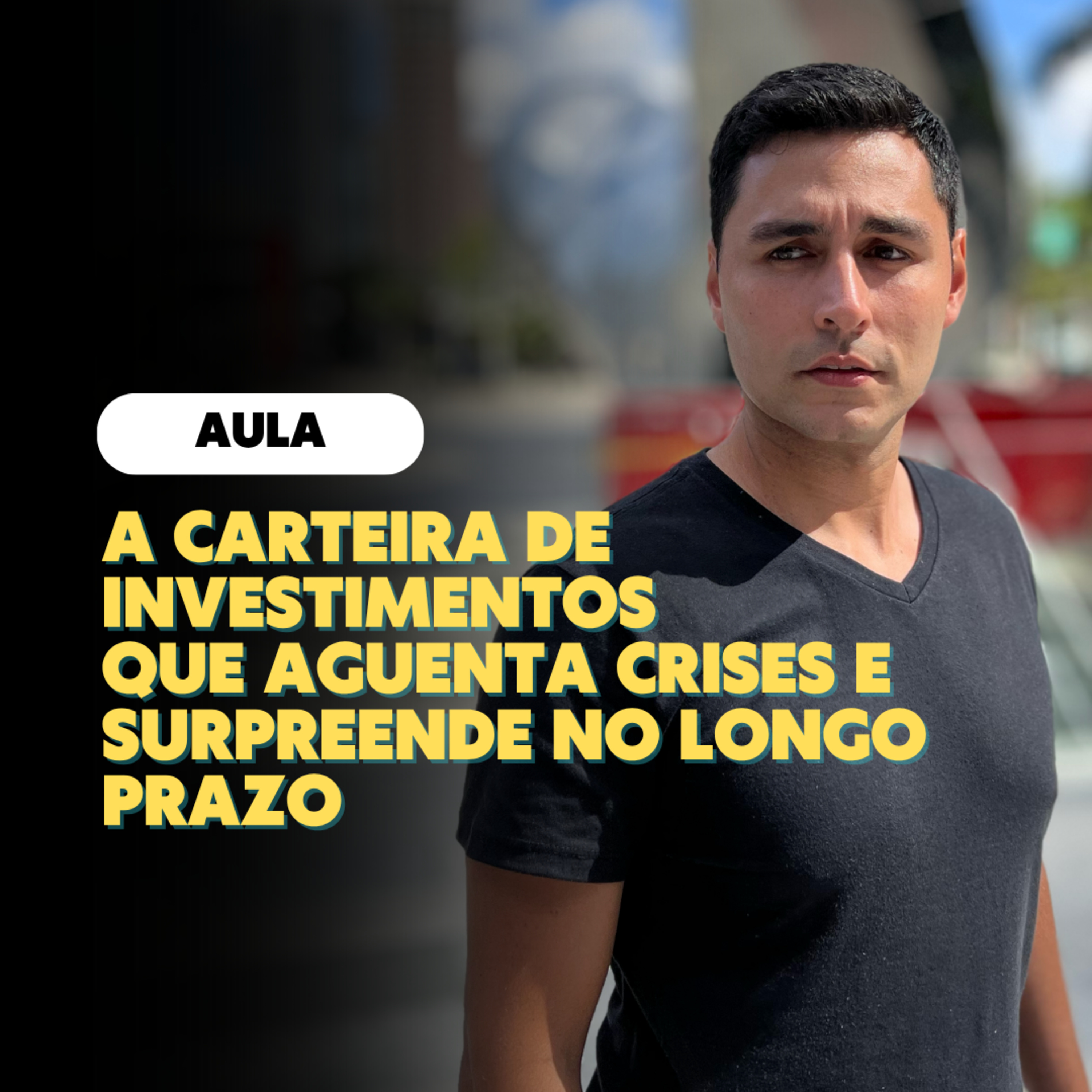 A Carteira de Investimentos que Aguenta Crises e Surpreende no Longo Prazo episode artwork