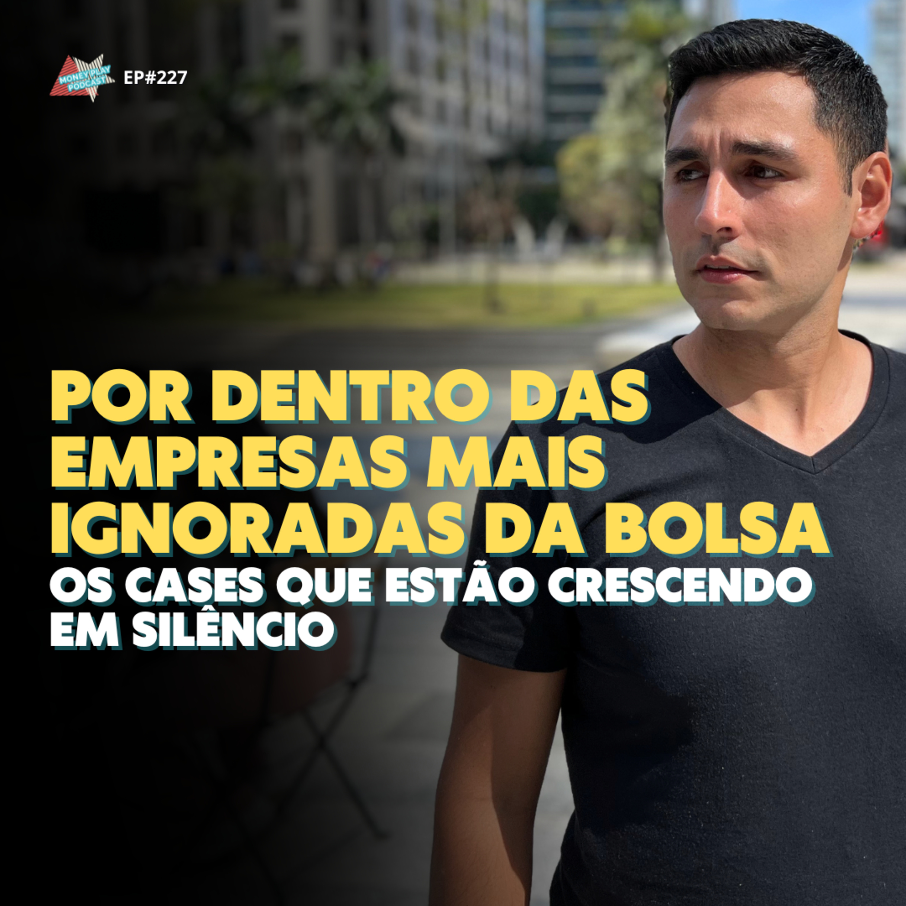 Por Dentro das Empresas Mais Ignoradas da Bolsa — Os Cases que Estão Crescendo em Silêncio episode artwork