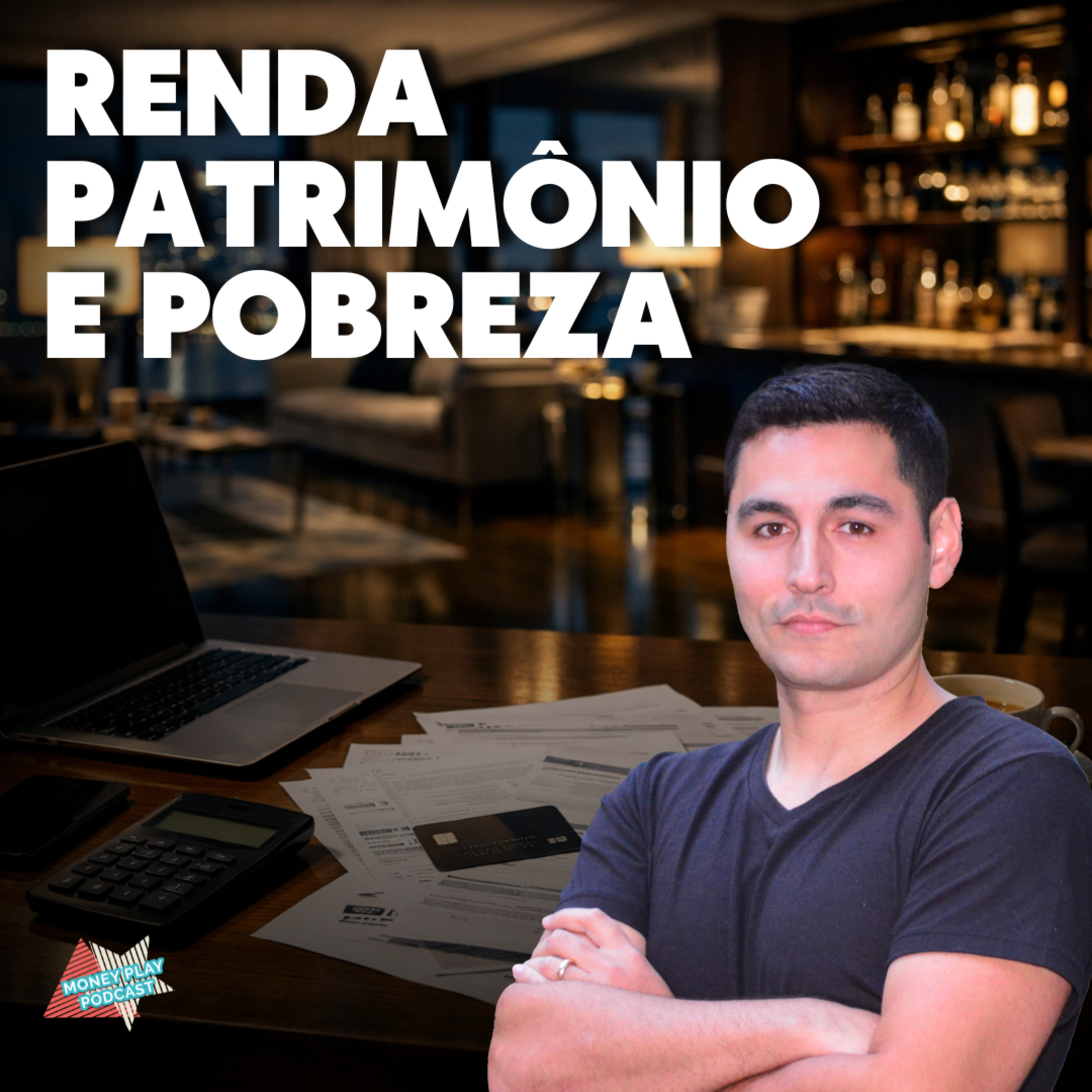 Trabalhar é Renda. Investir é Patrimônio. Dívida é Pobreza  episode artwork