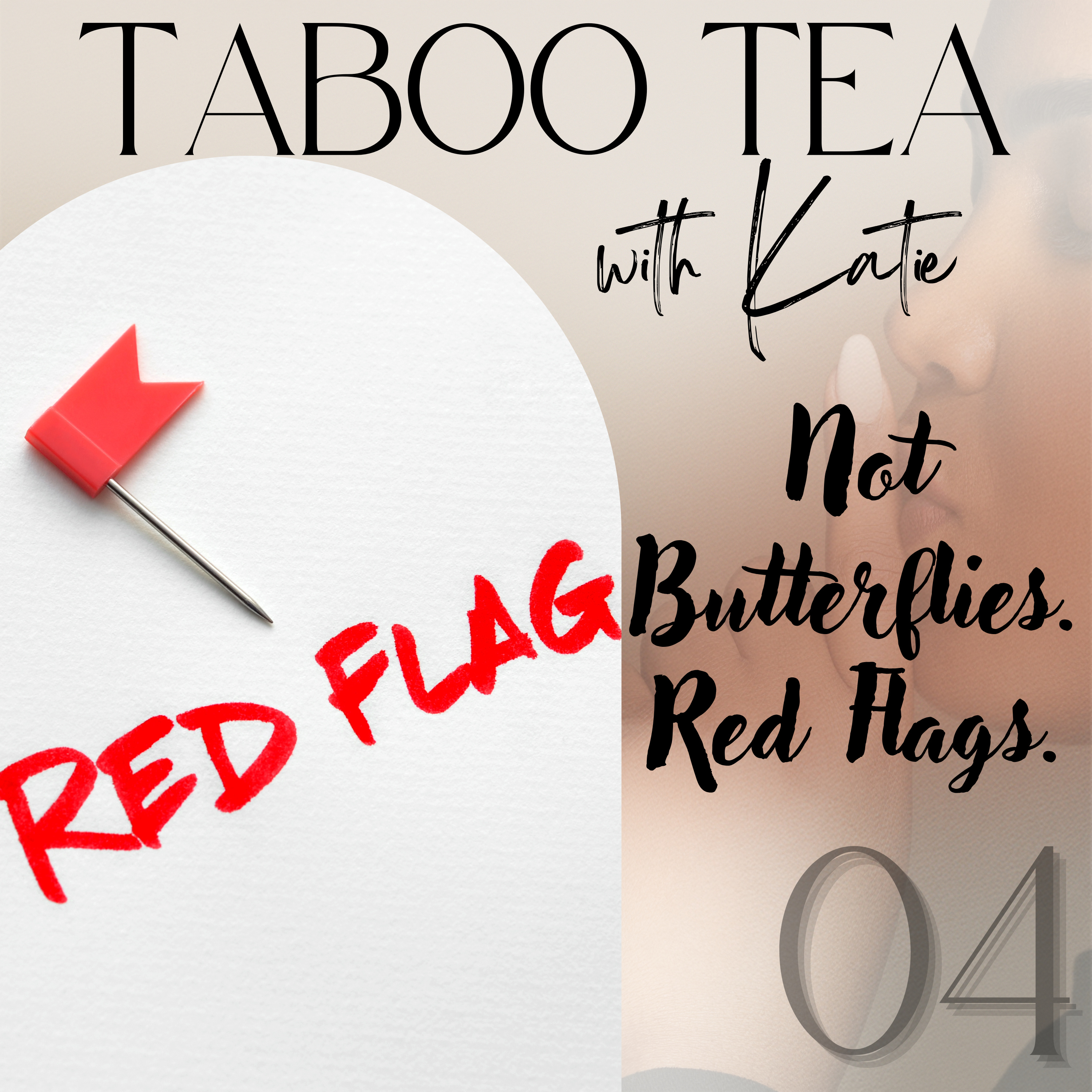 S2 | Ep4: Not Butterflies, Red Flags episode artwork