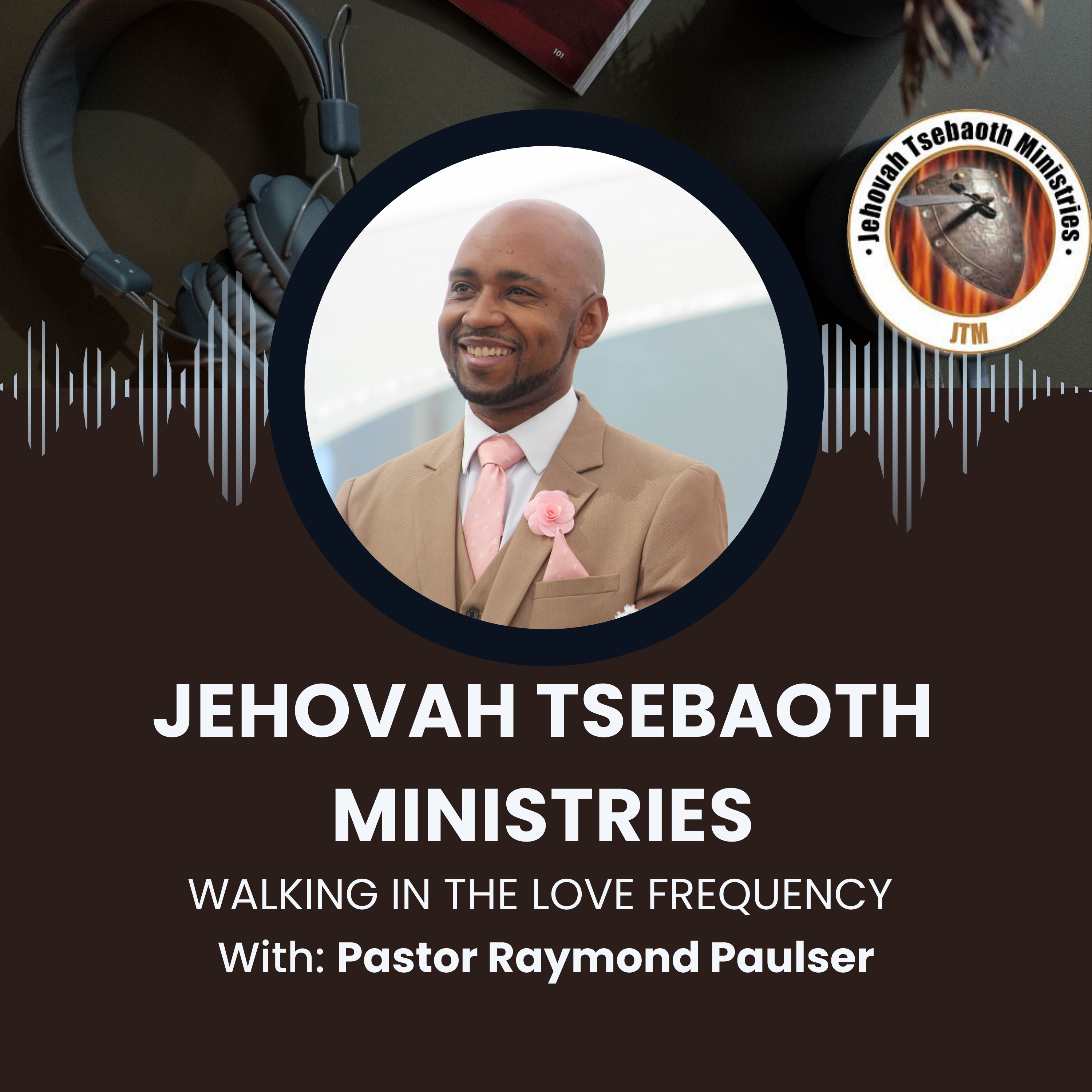 Walking in the love frequency | Pastor Raymond Paulser episode artwork
