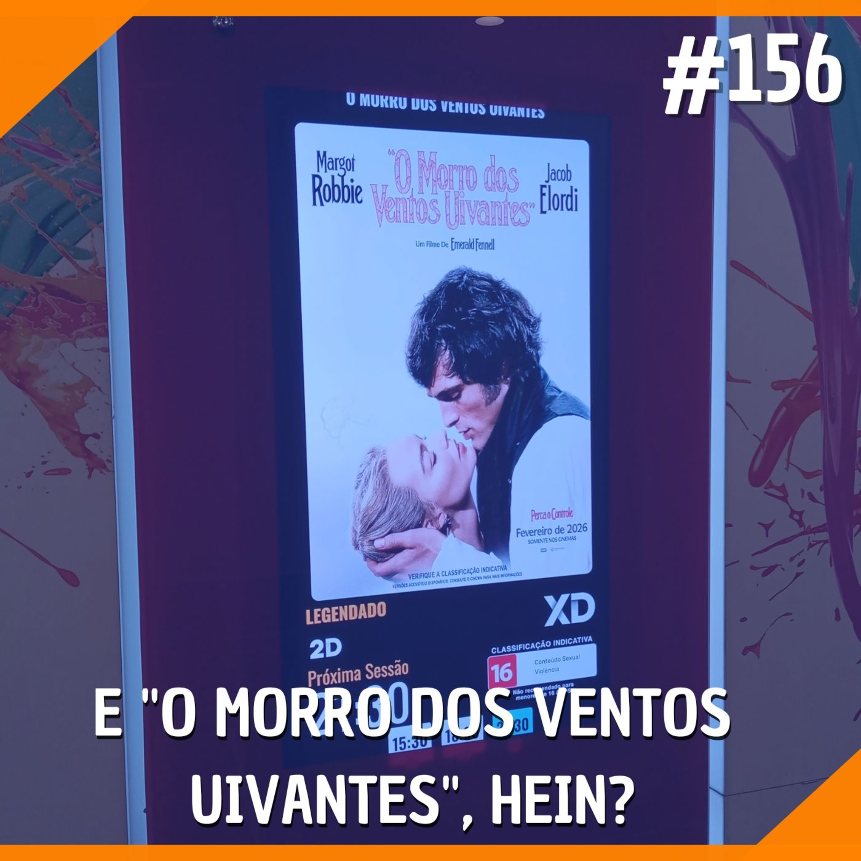 #156 - E "O Morro dos Ventos Uivantes", hein?